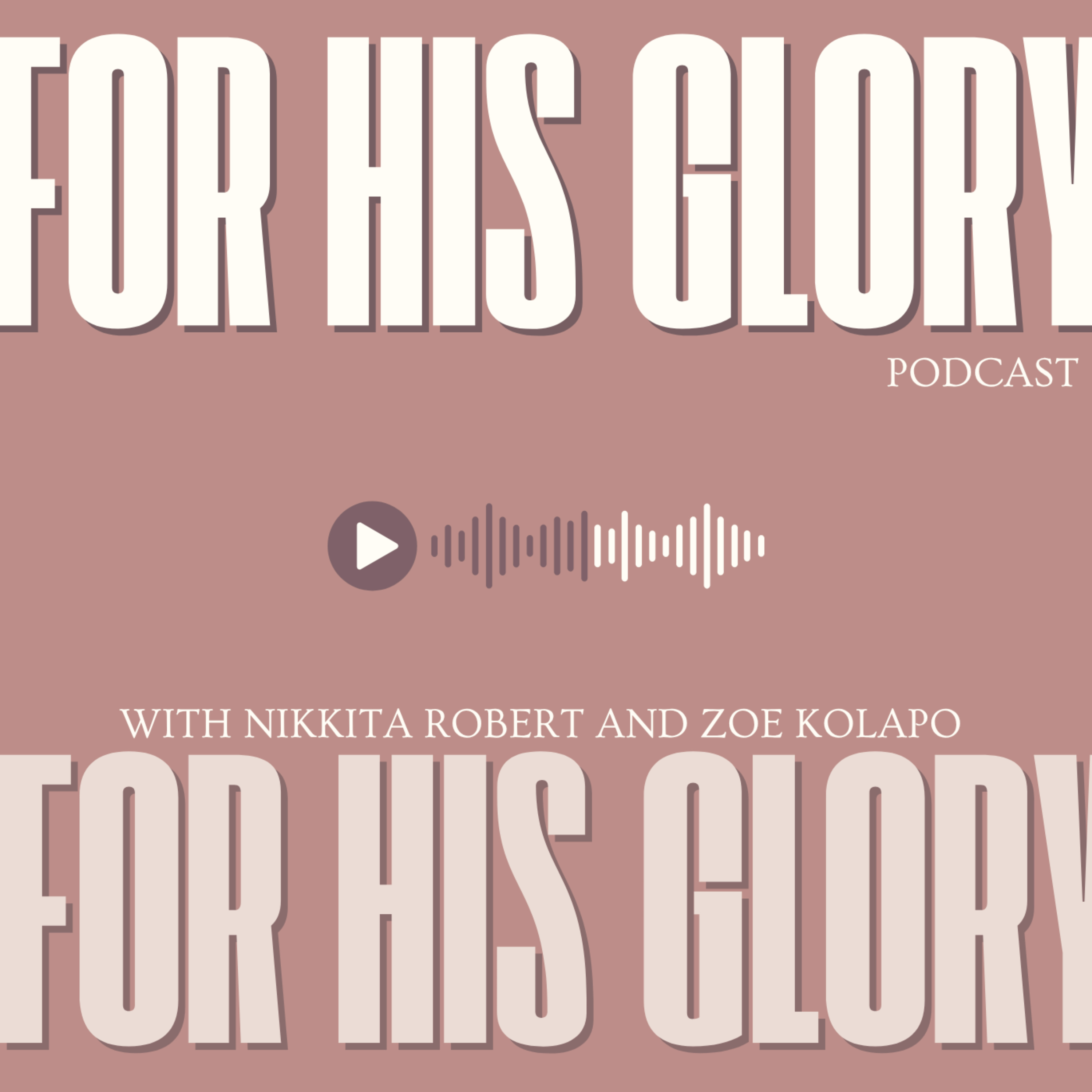 For His Glory Podcast