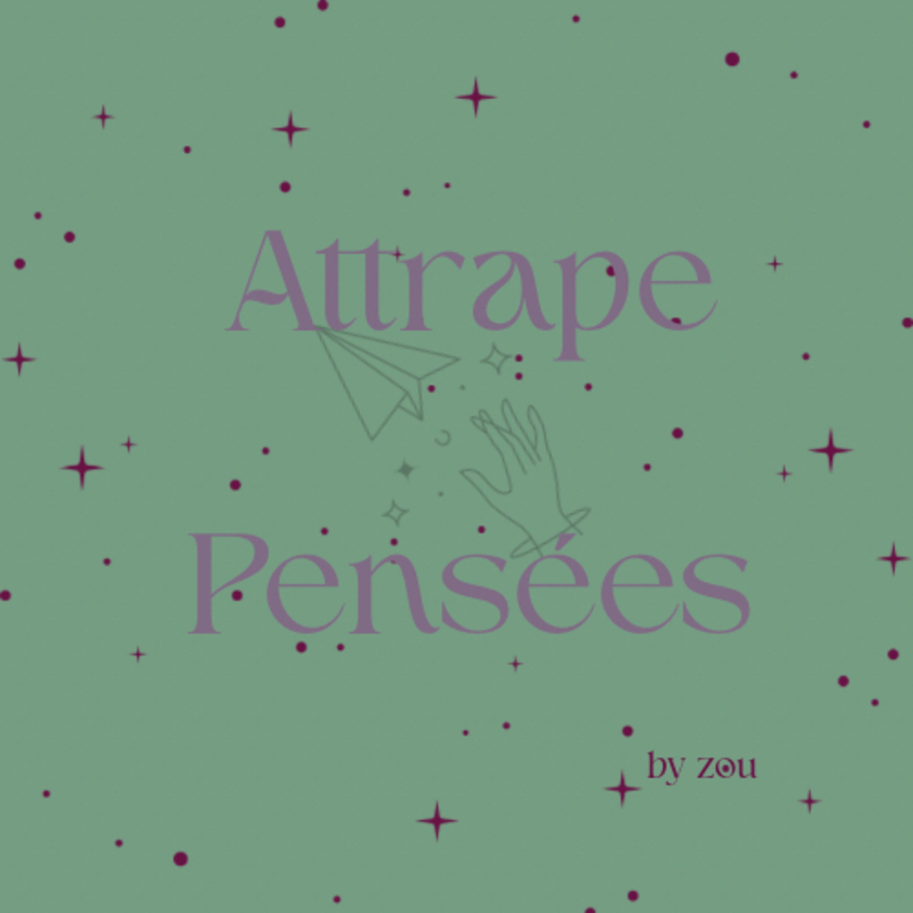Attrape Pensées ✨