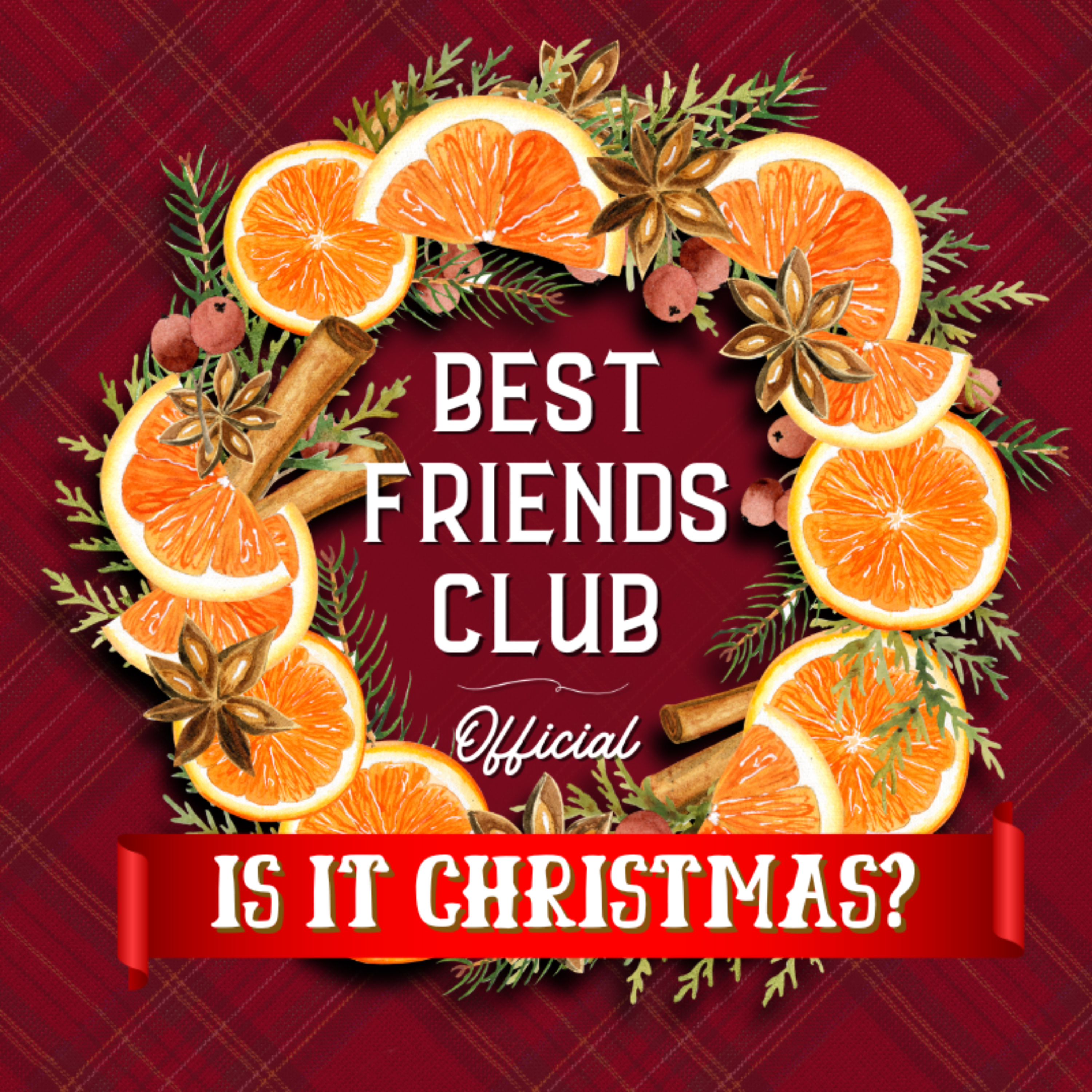 Best Friends Club Official: Is it Christmas? podcast artwork