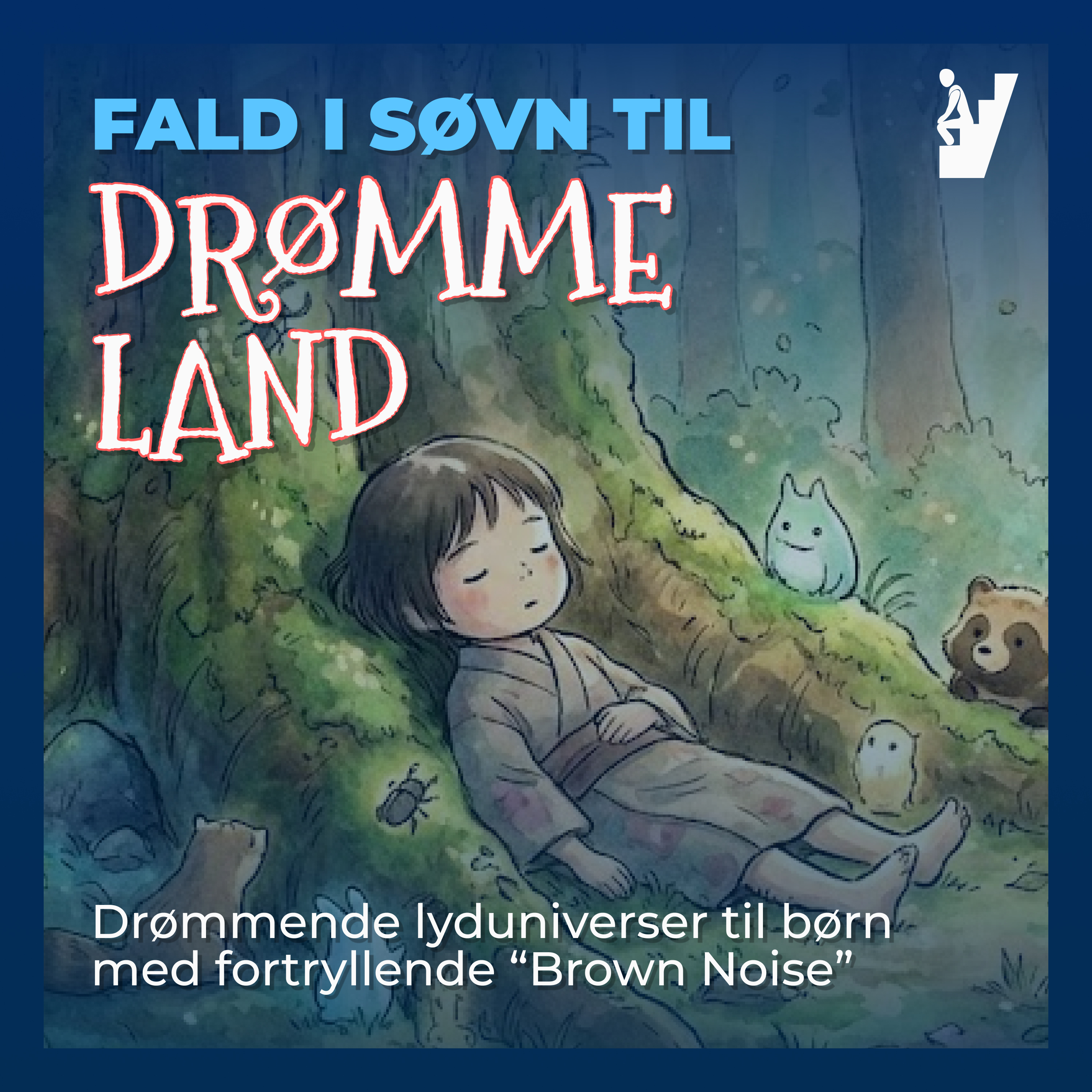 Fald i søvn til Drømmeland (Brown Noise til Børn) af New Ways Media
