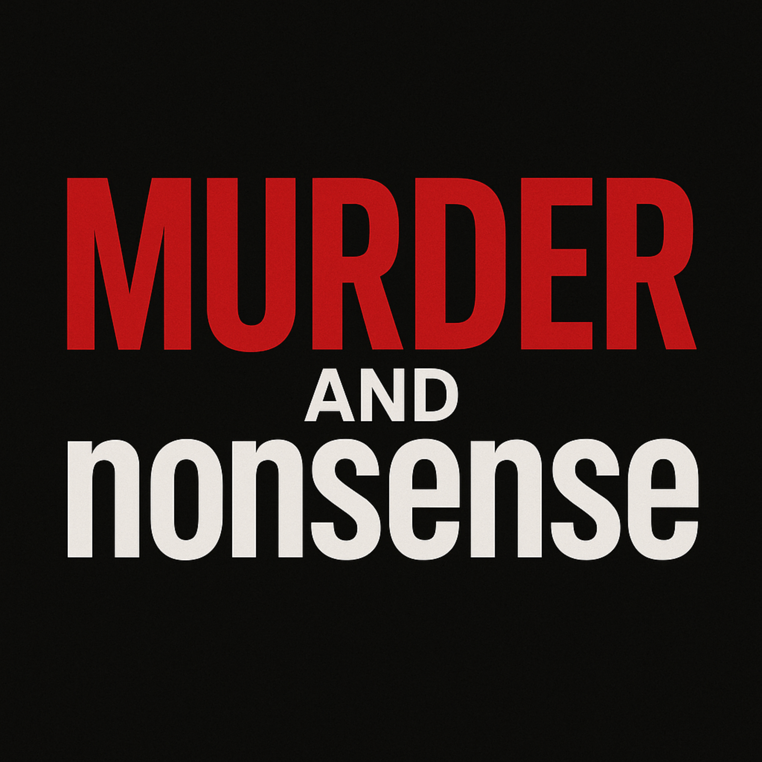 Murder and Nonsense podcast artwork