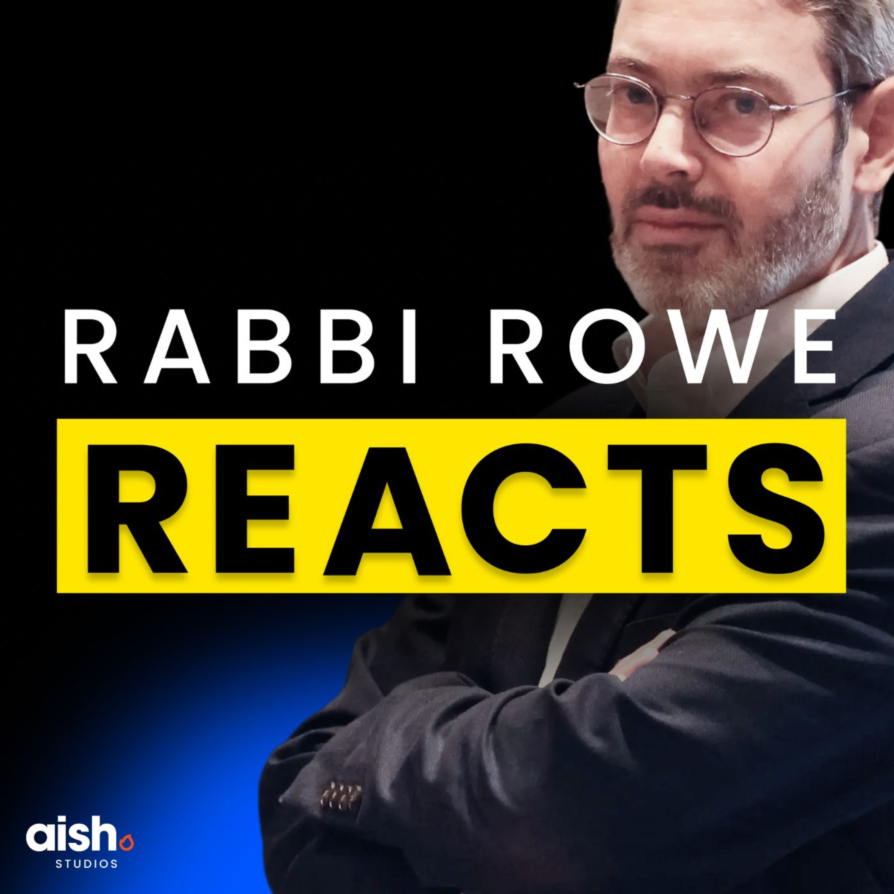 Rabbi Rowe Reacts