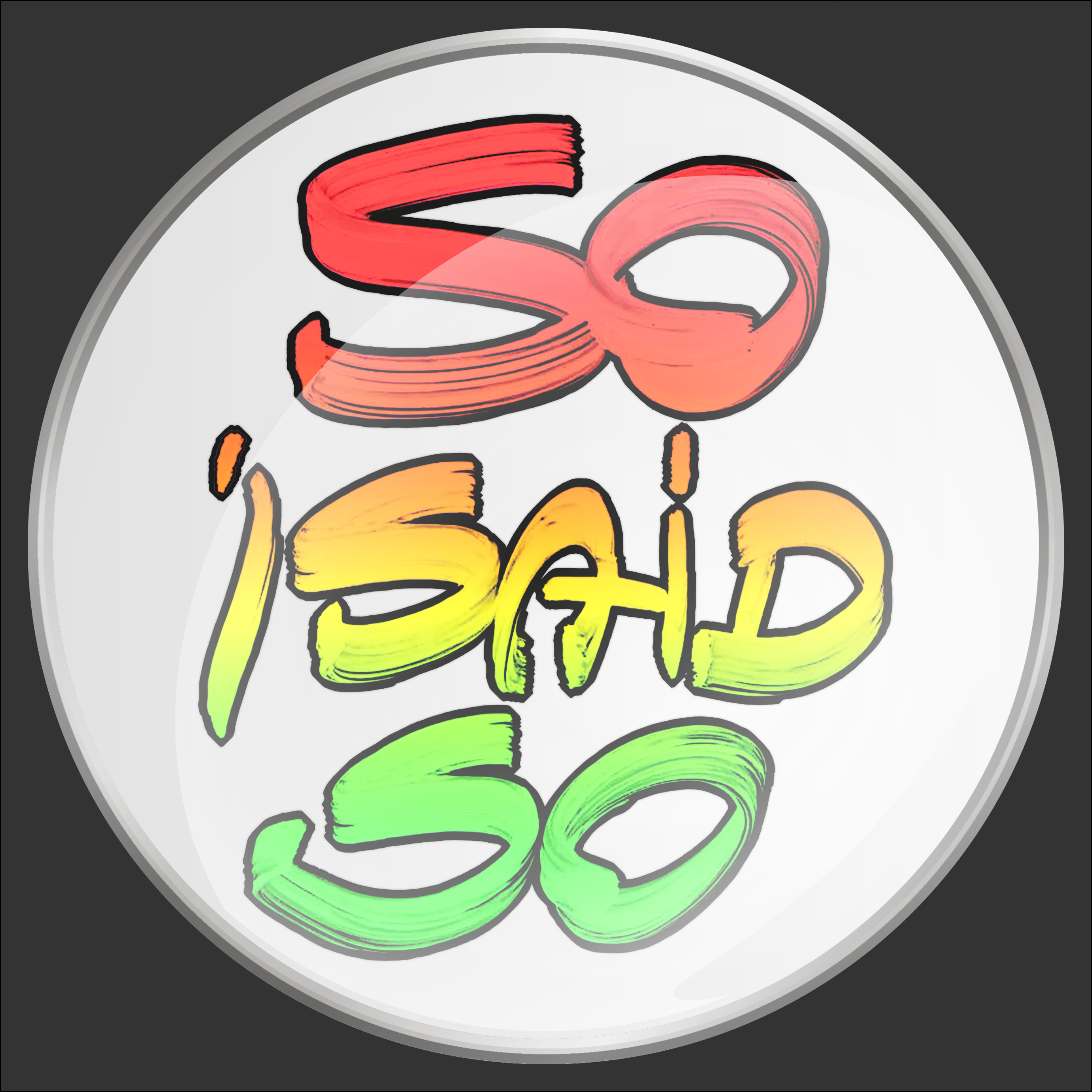 So I Said So podcast artwork