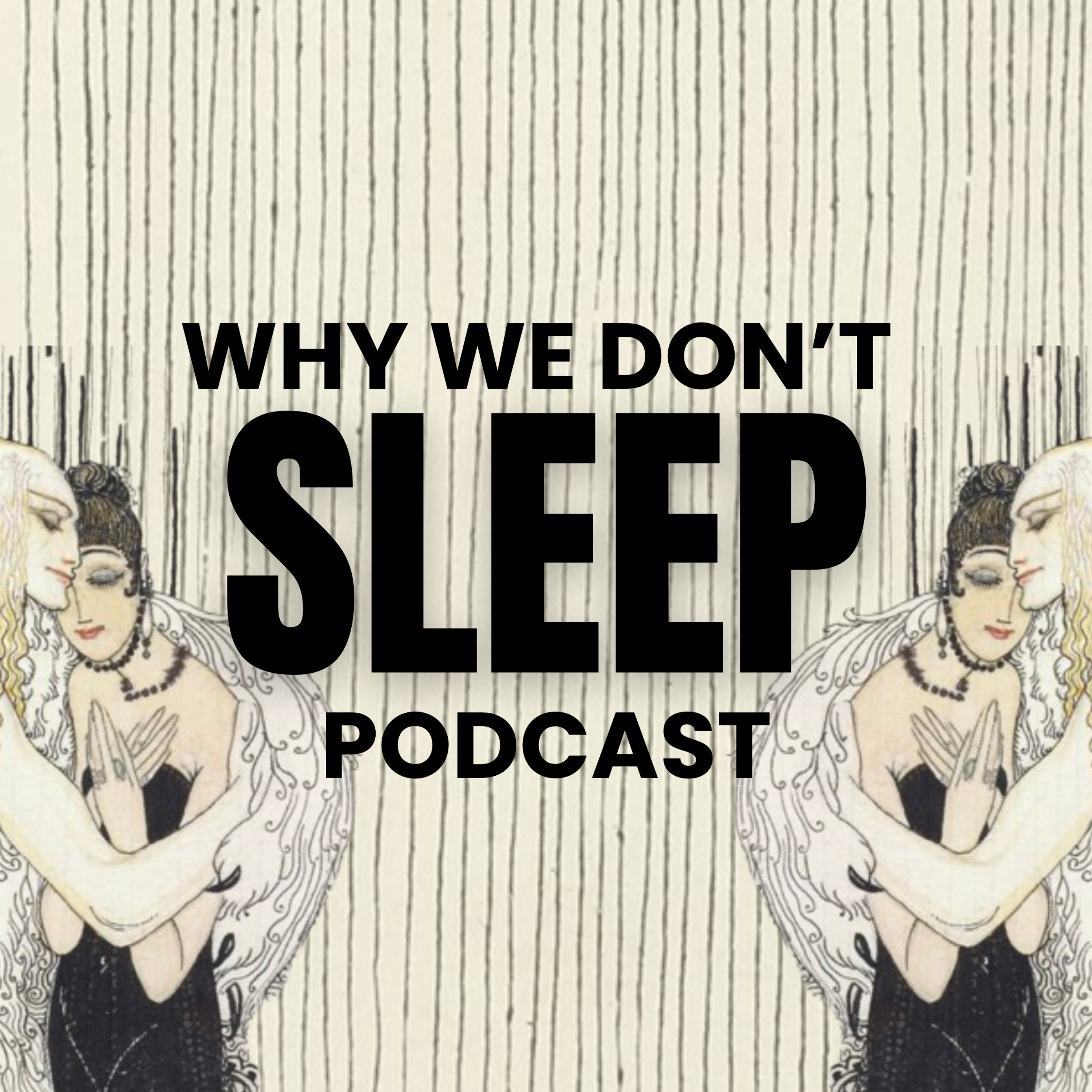 Why We Don't Sleep