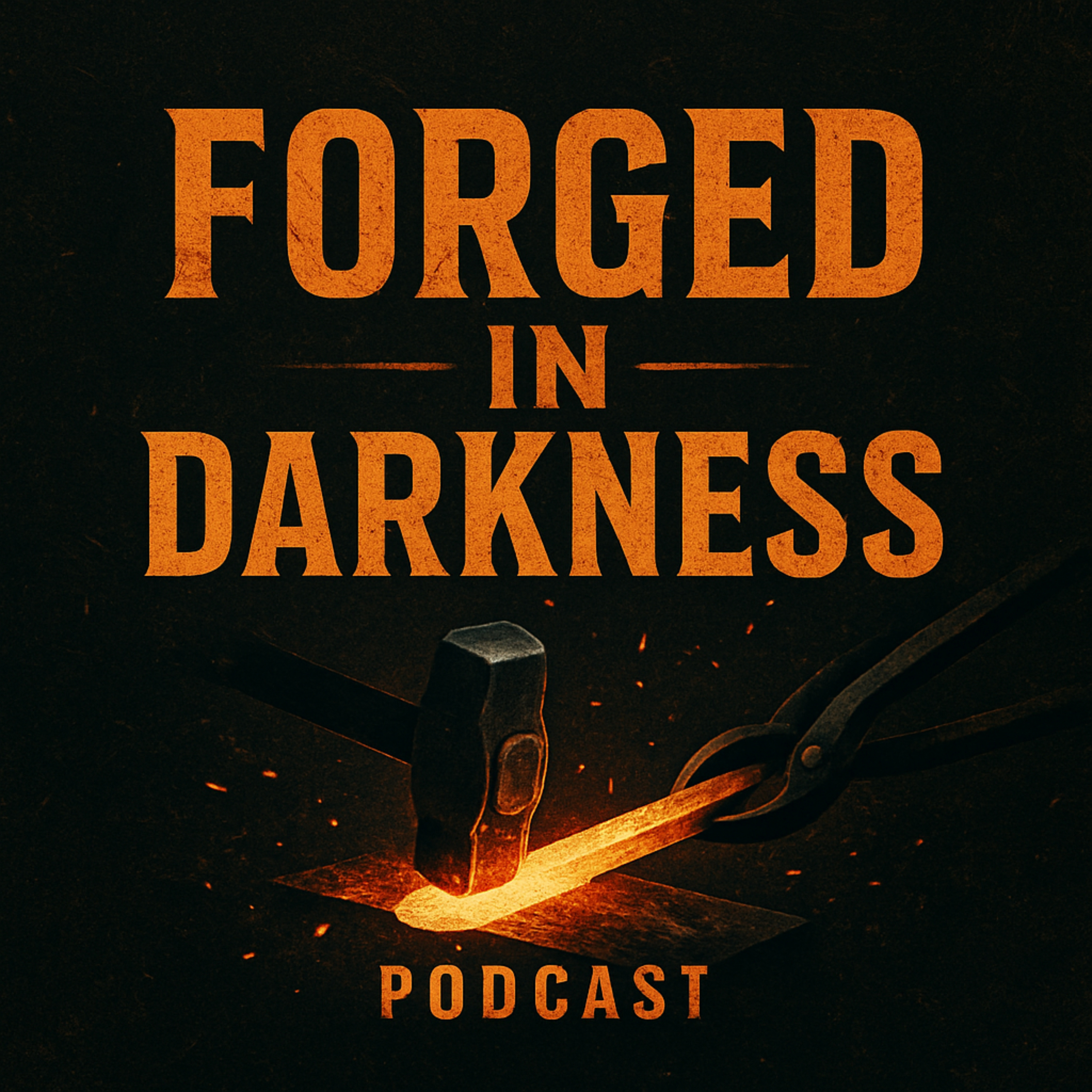 Forged in Darkness podcast artwork
