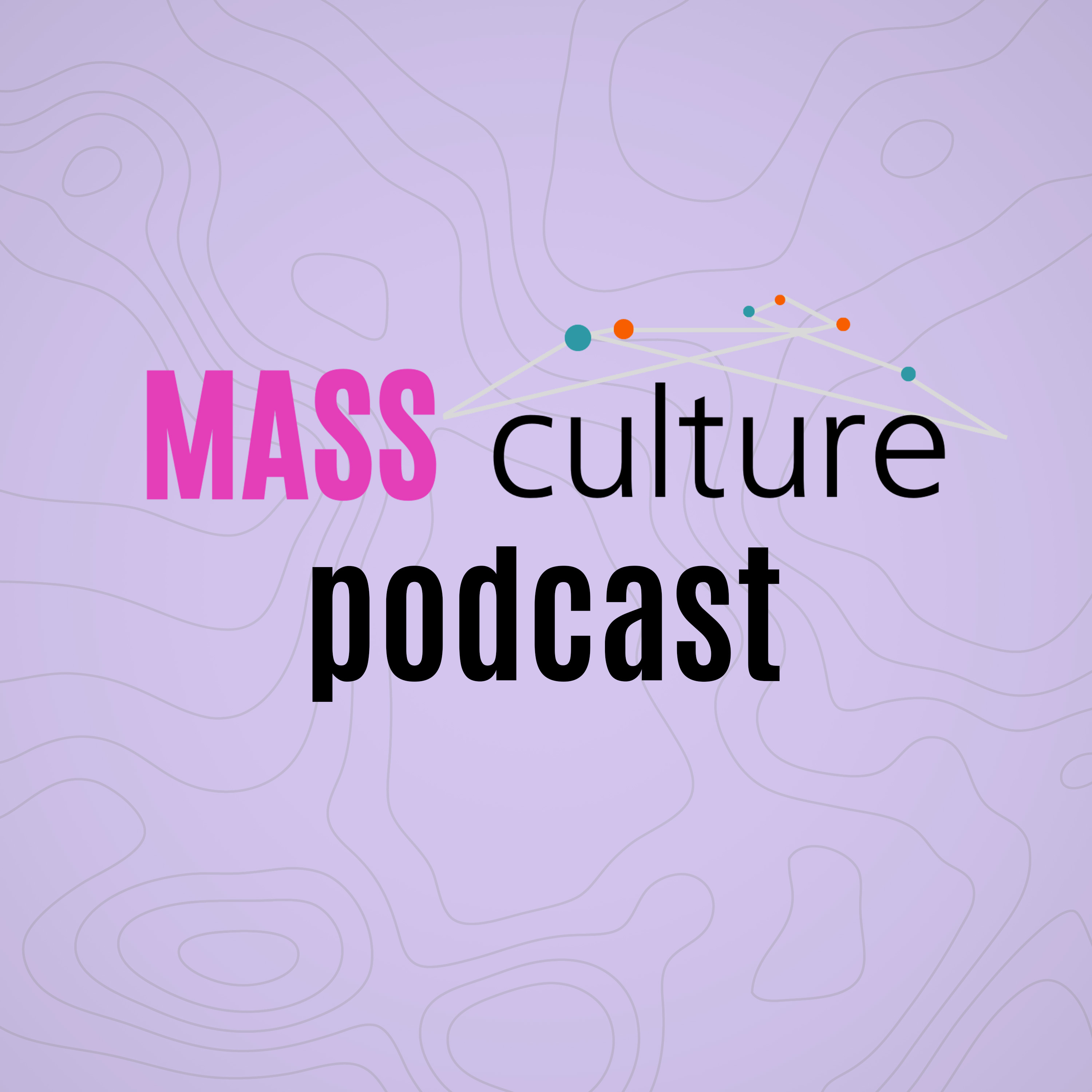 The Mass Culture Podcast