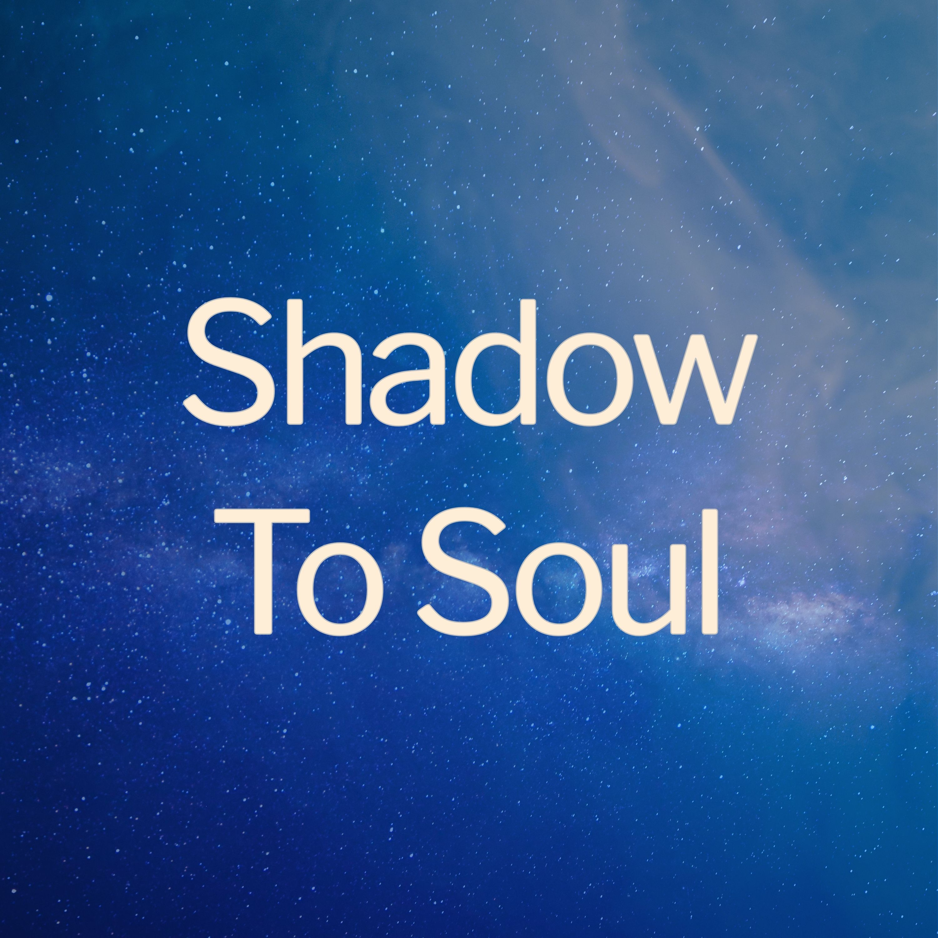 Shadow To Soul: Exploring Regression Therapy cover art