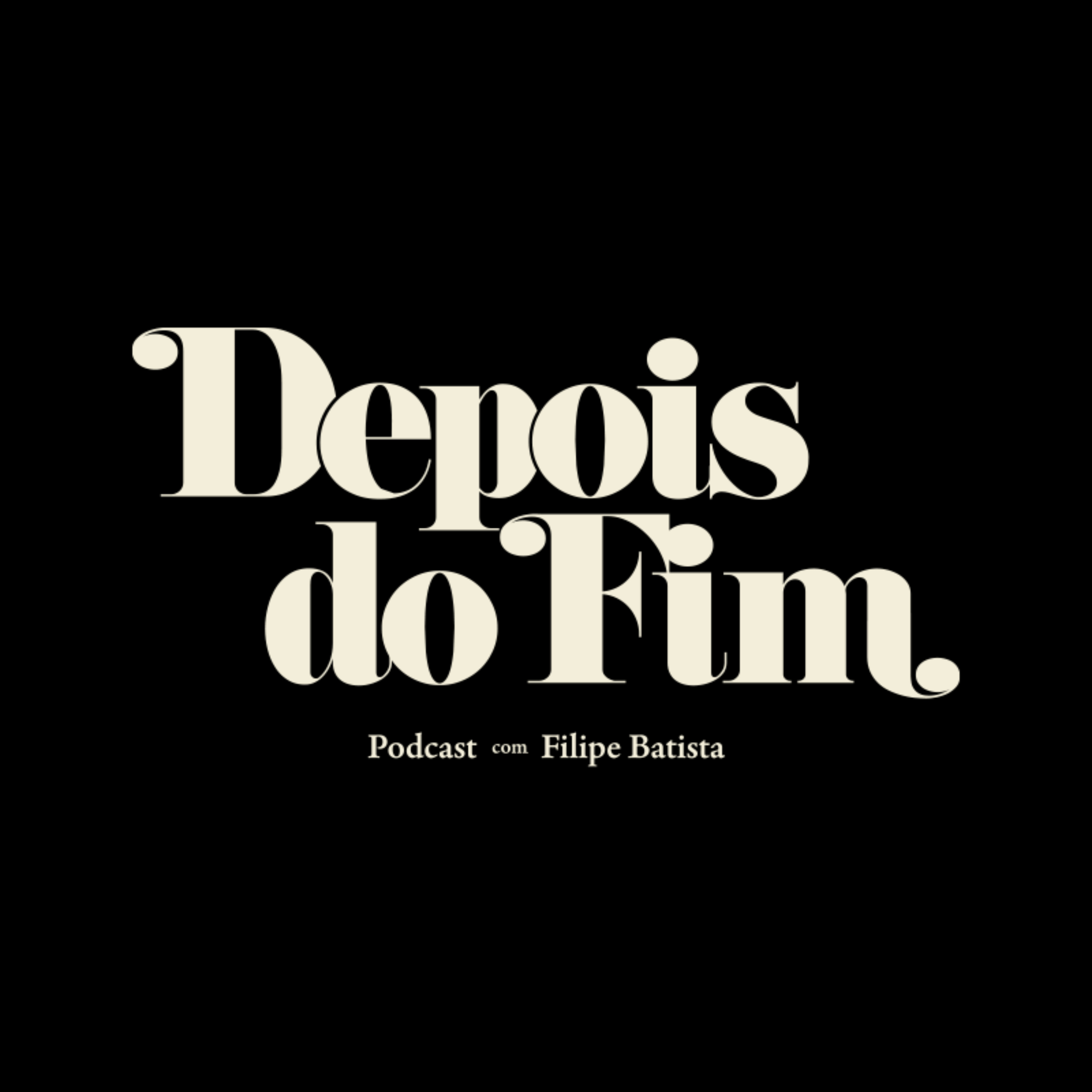 Depois do Fim, com Filipe Batista podcast artwork