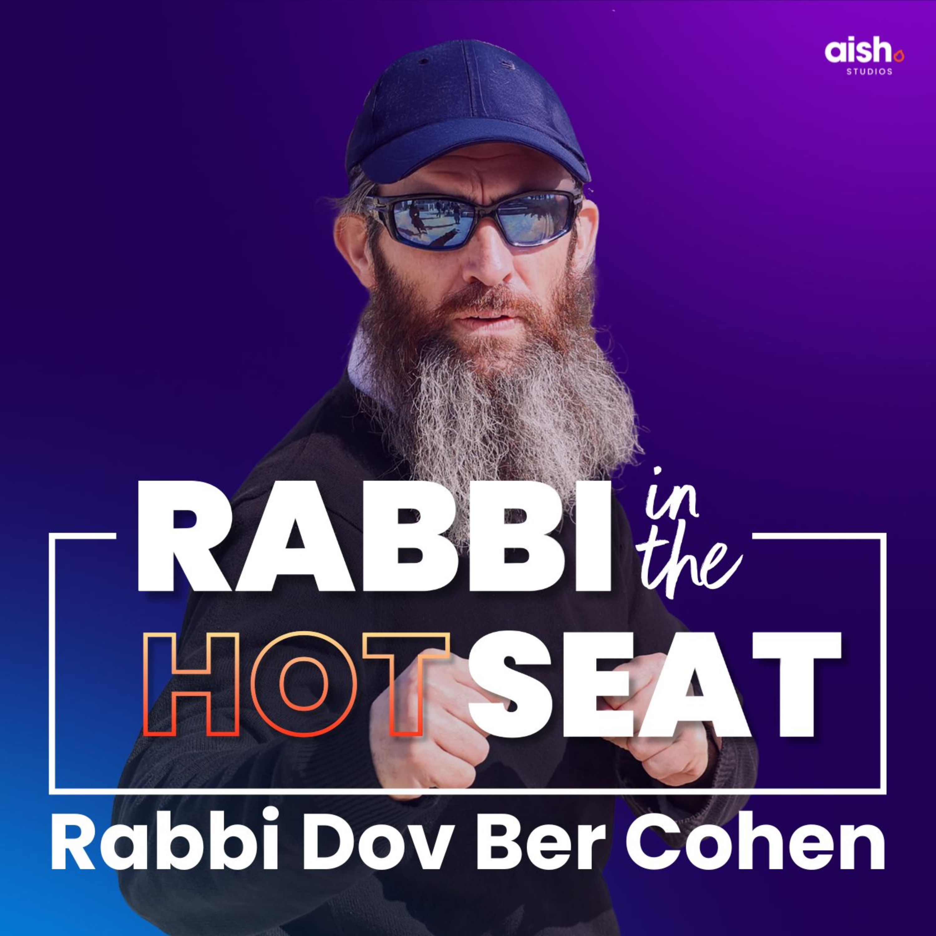 Rabbi In The Hot Seat with Rabbi Dov Ber Cohen
