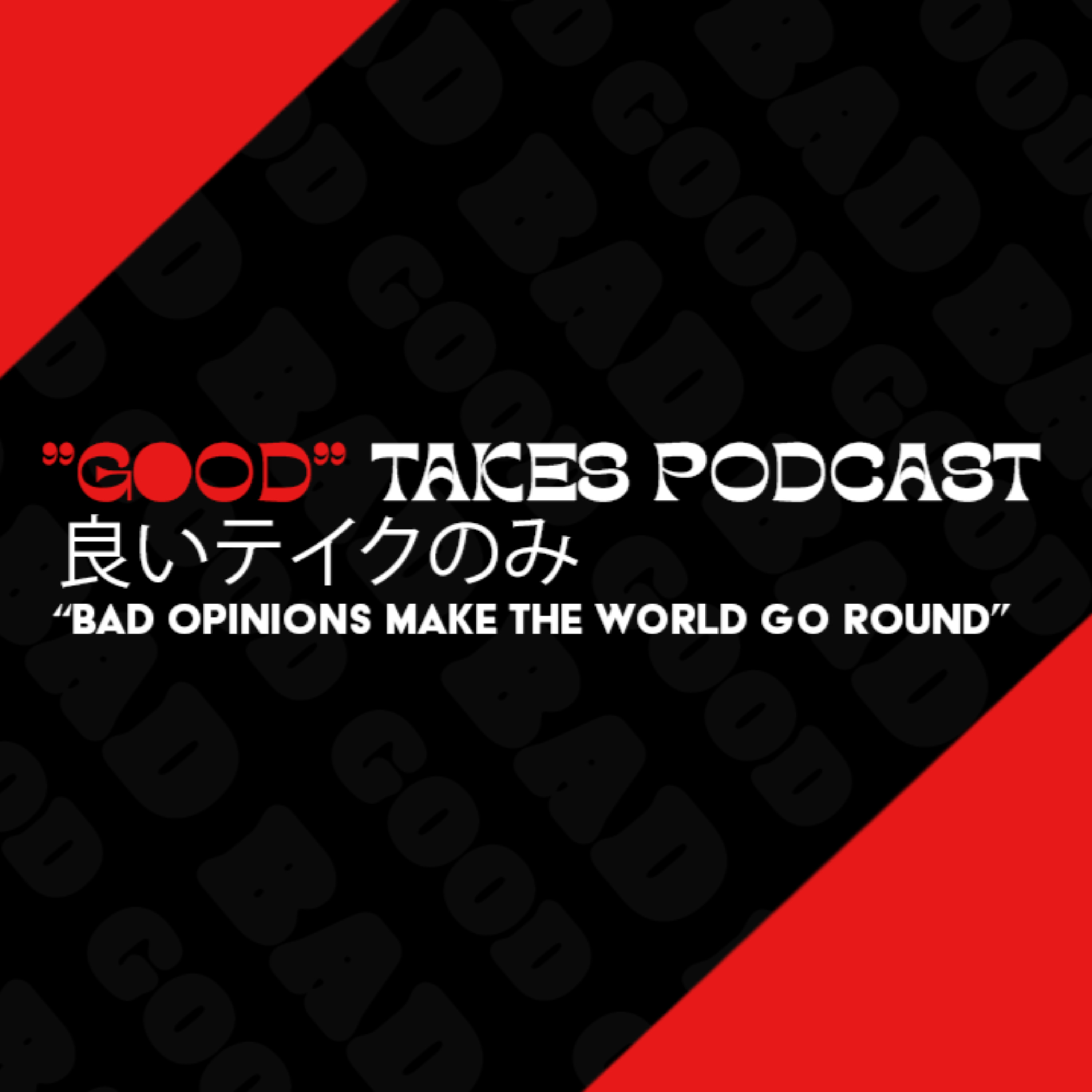 “good” takes Podcast cover art