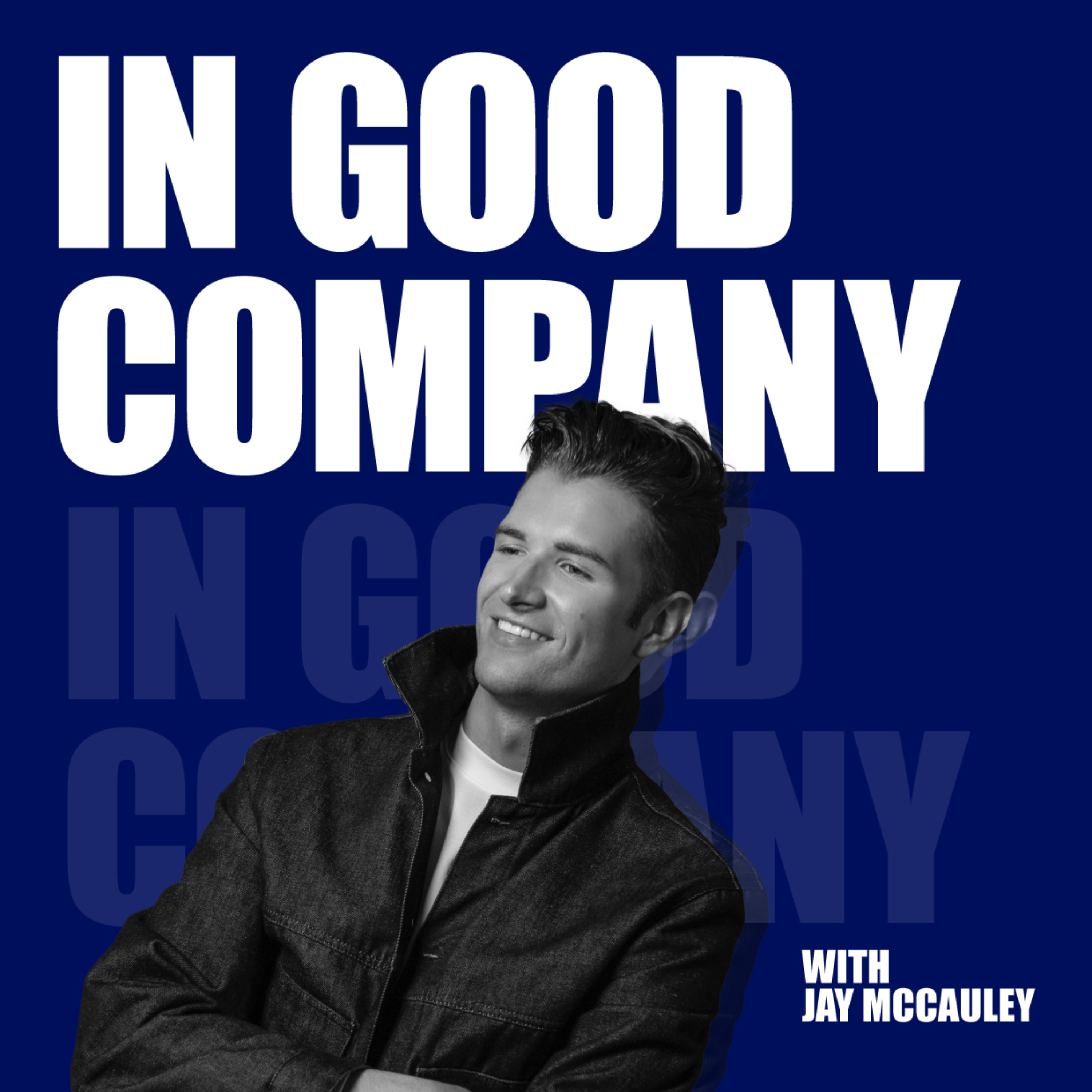In Good Company with Jay McCauley