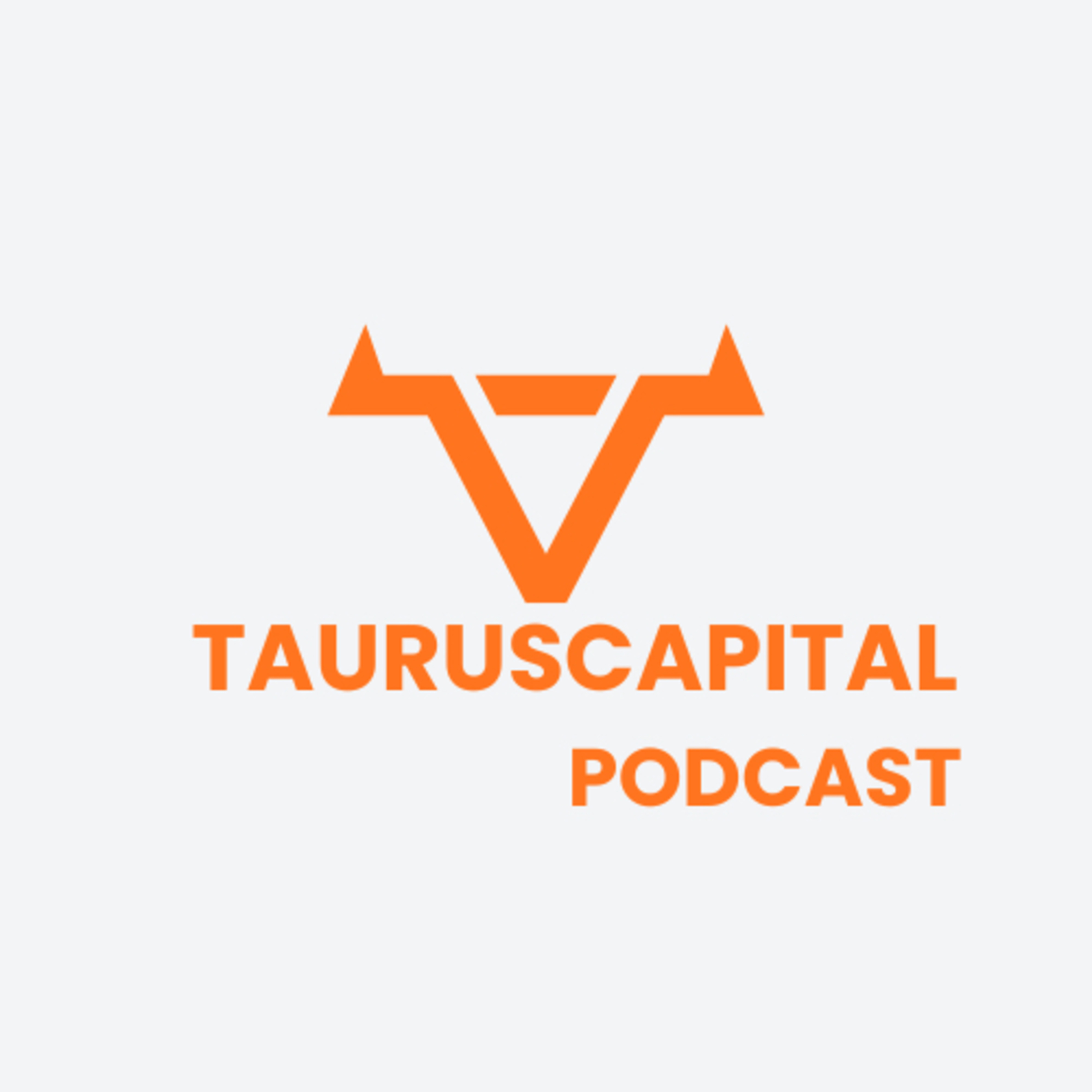 Taurus Capital Podcast podcast artwork