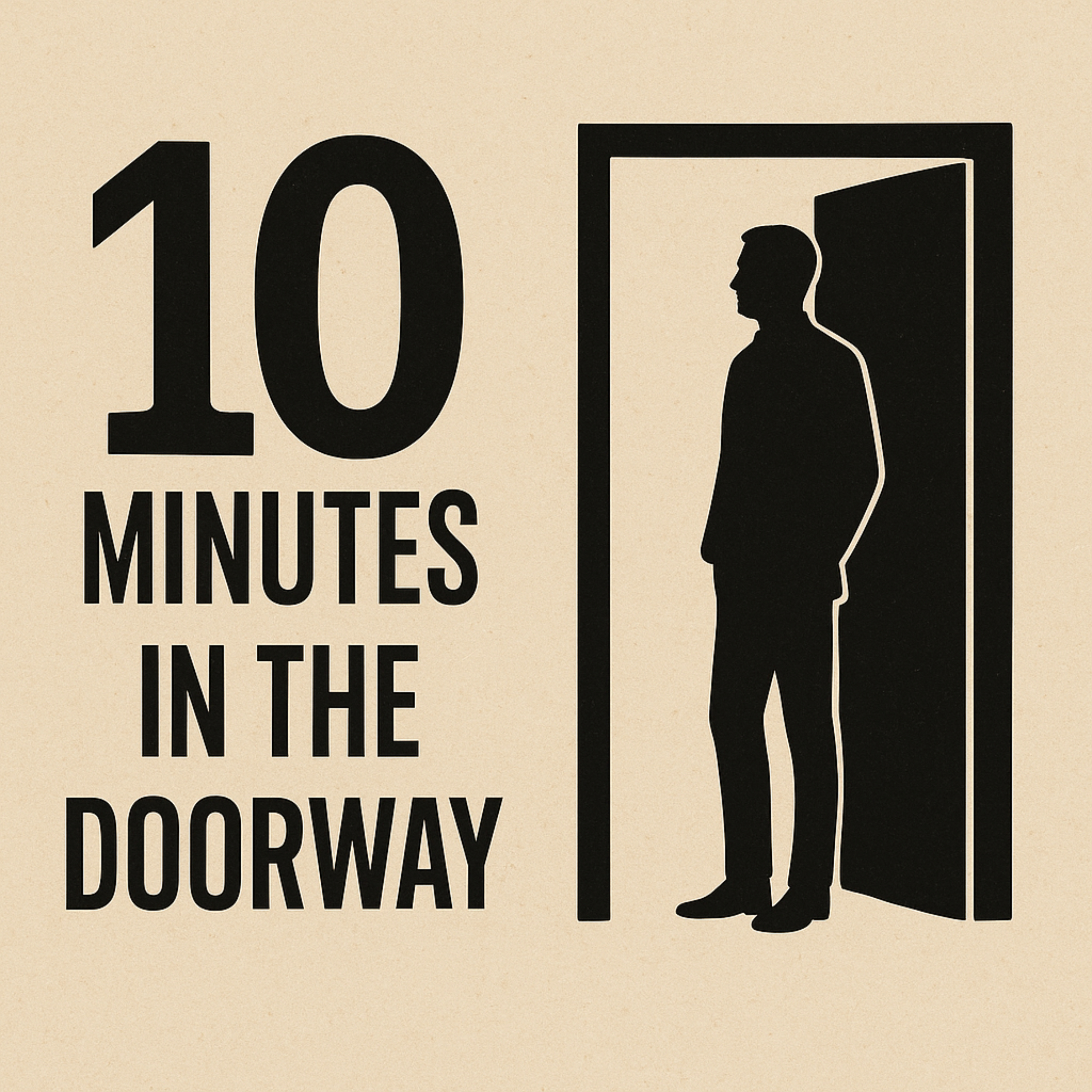 Philosophy: 10-minutes in the doorway