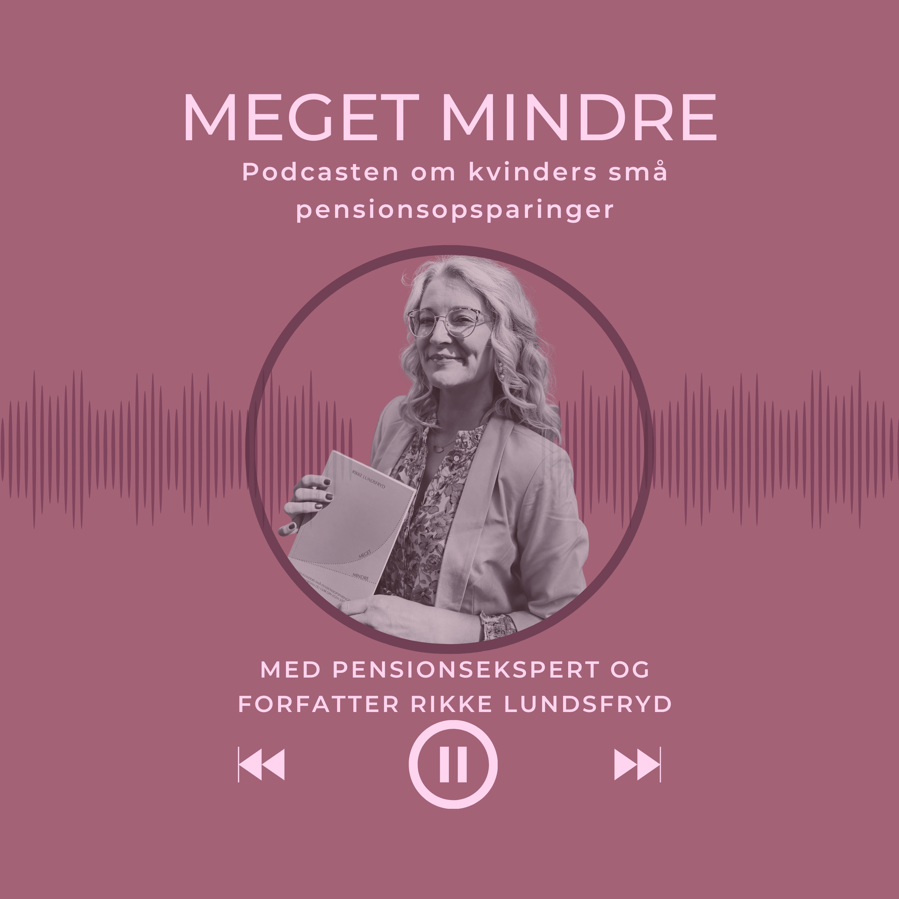 Meget mindre - om kvinders små pensionsopsparinger af Rikke Lundsfryd