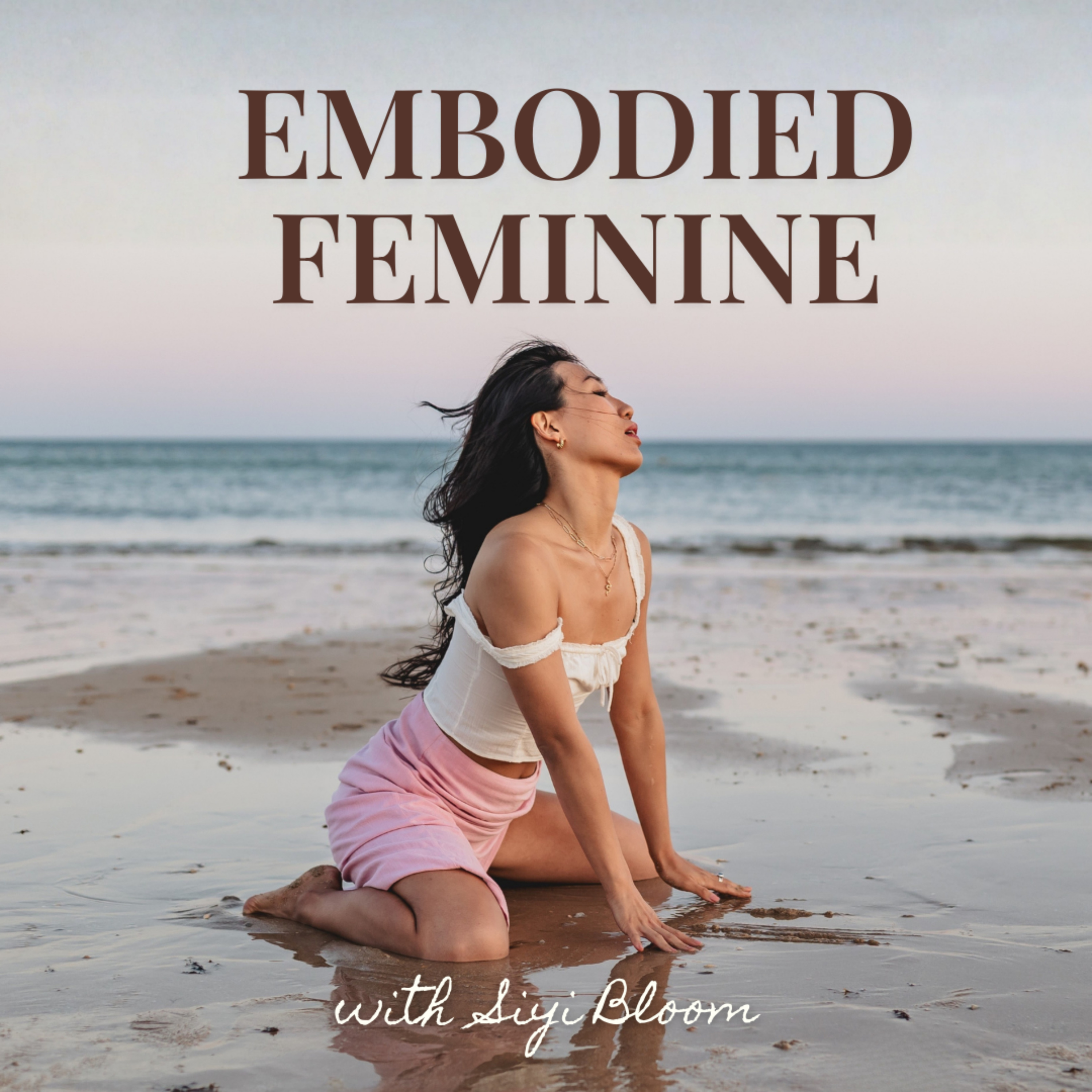 Embodied Feminine