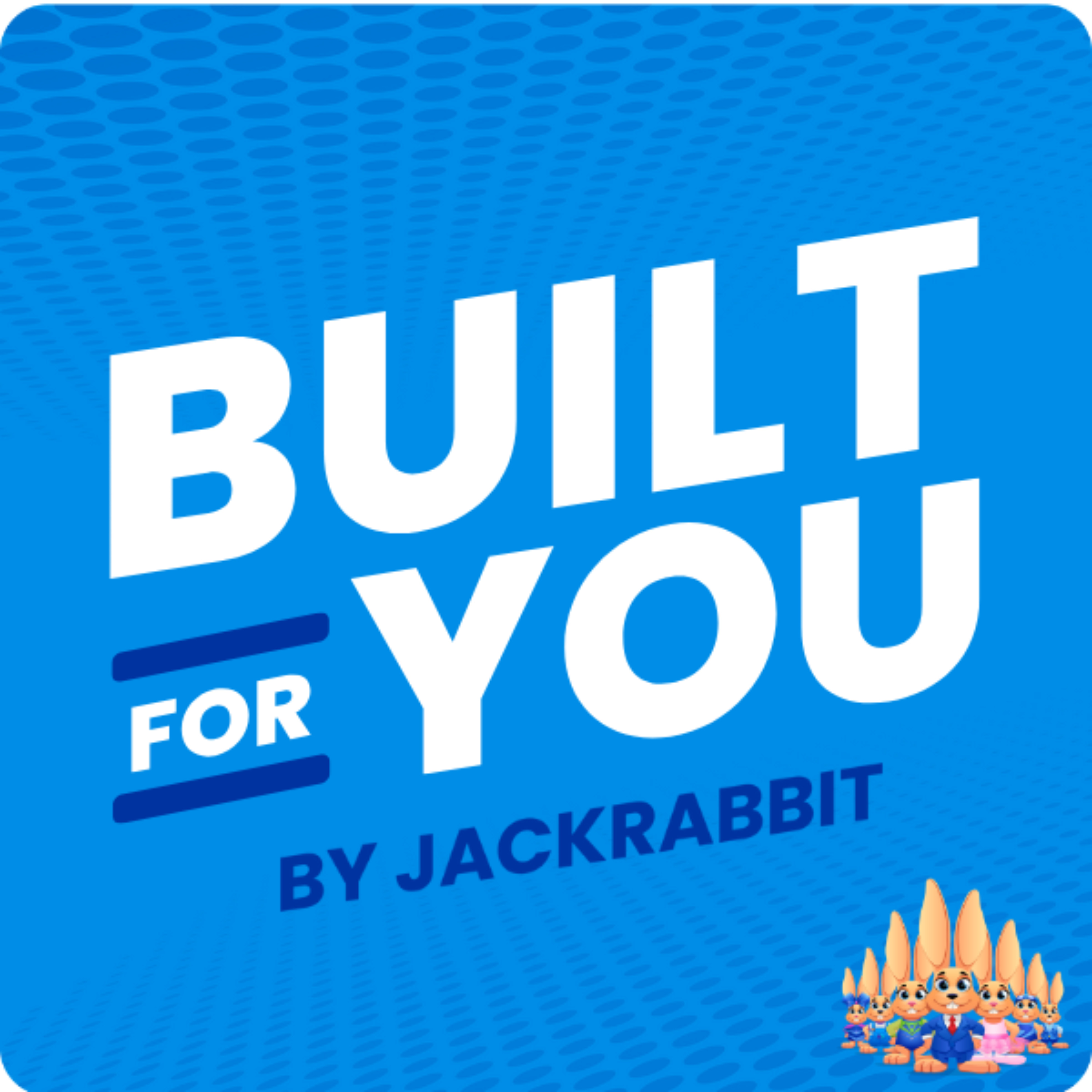 Built For You