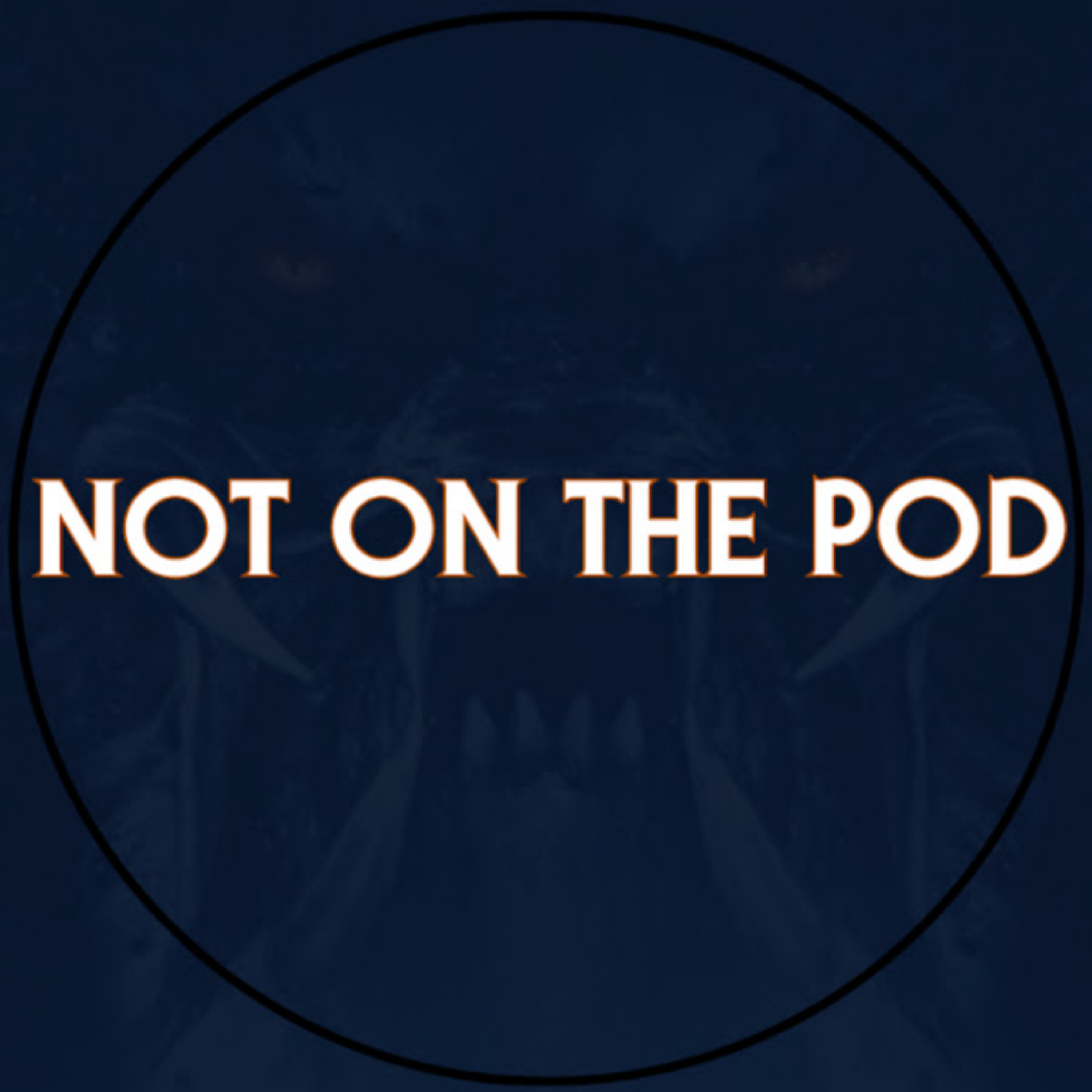 Not on the Pod podcast artwork