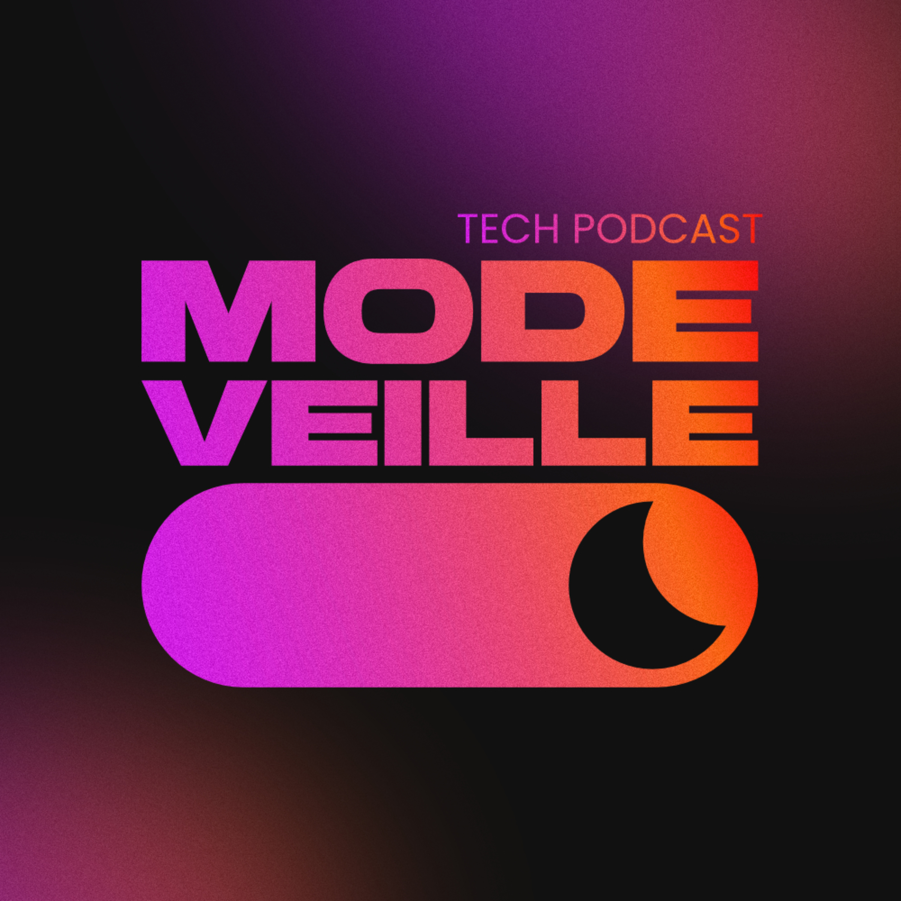 Mode Veille - Tech Podcast