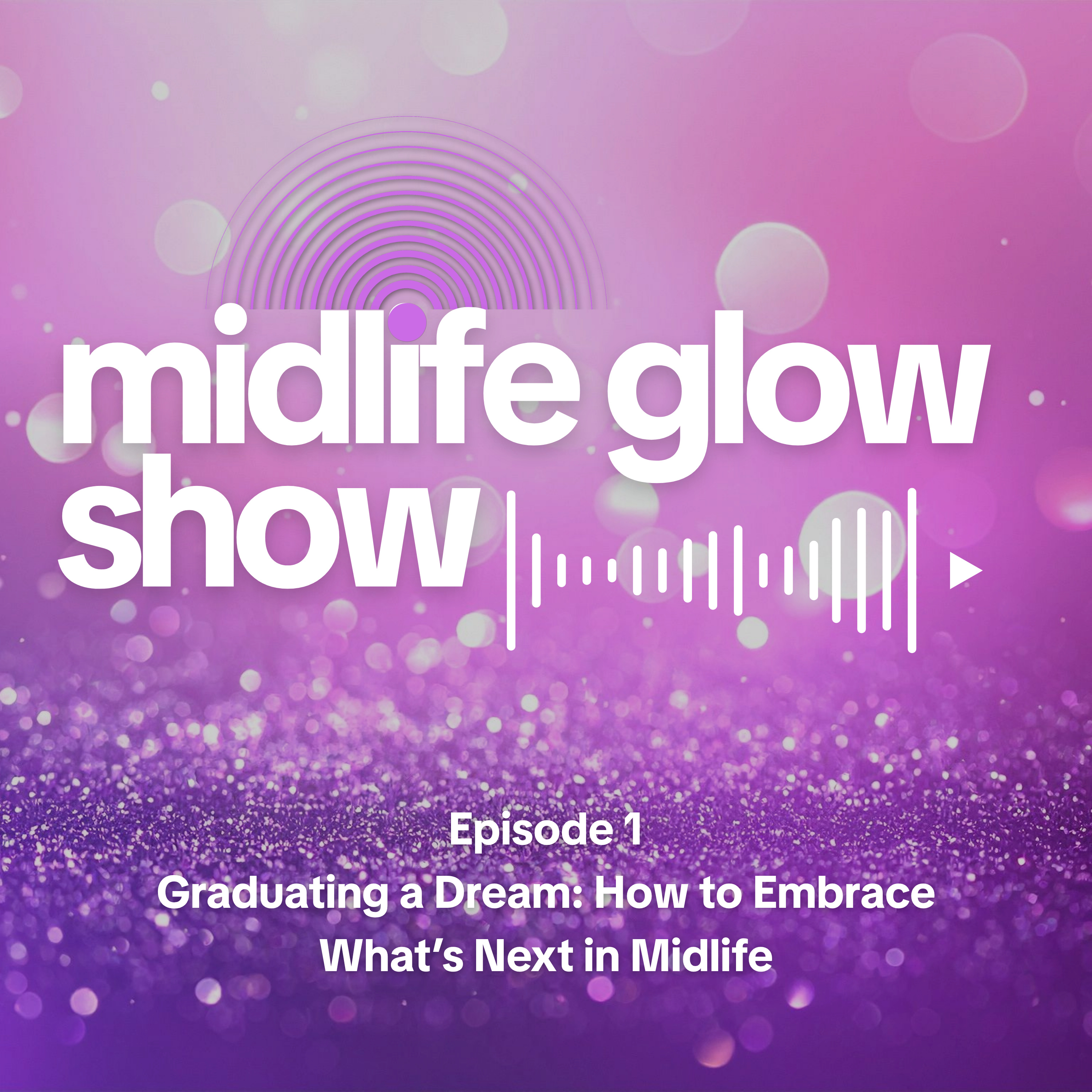 The Midlife Glow Show podcast artwork