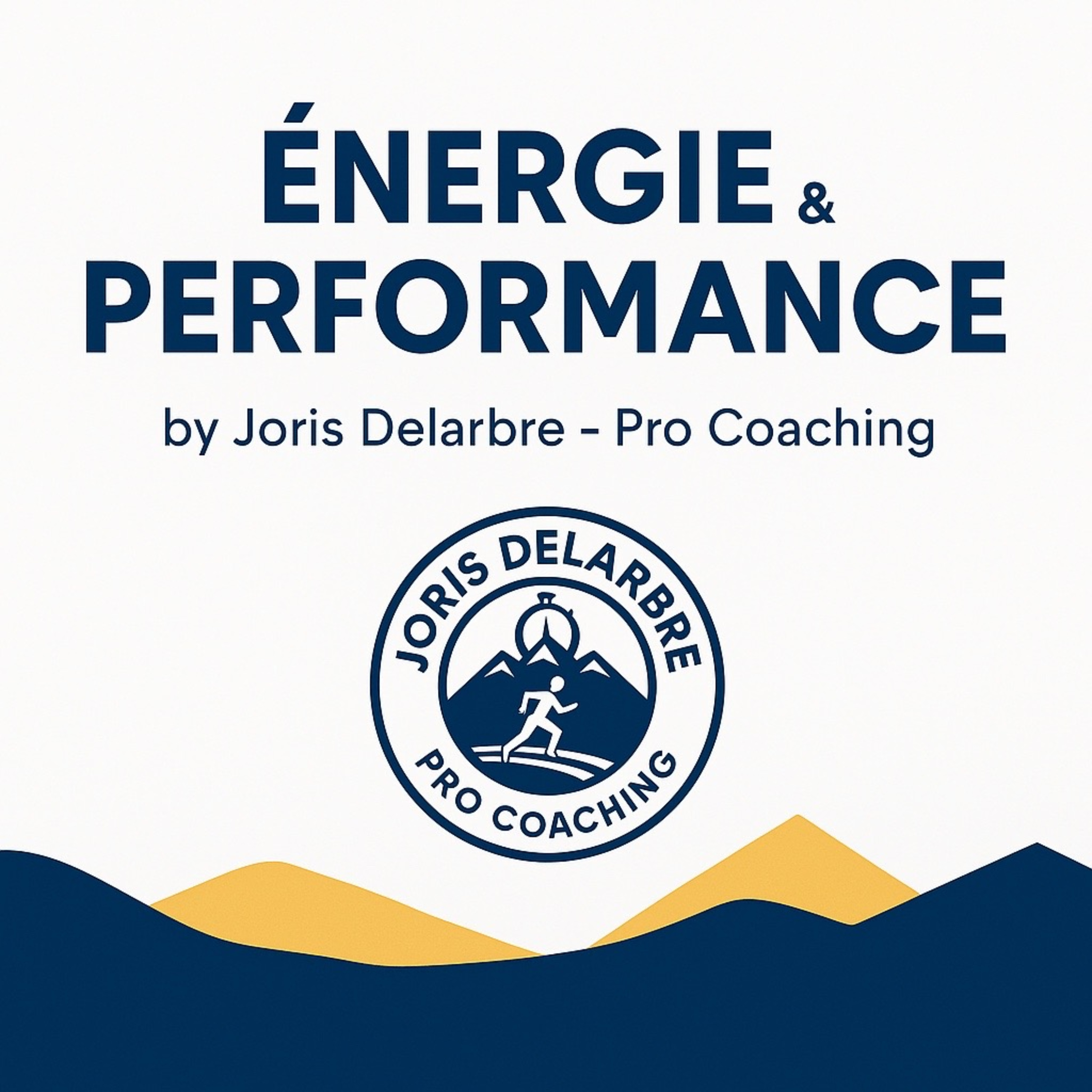 Énergie et Performance by Joris Delarbre - Pro Coaching