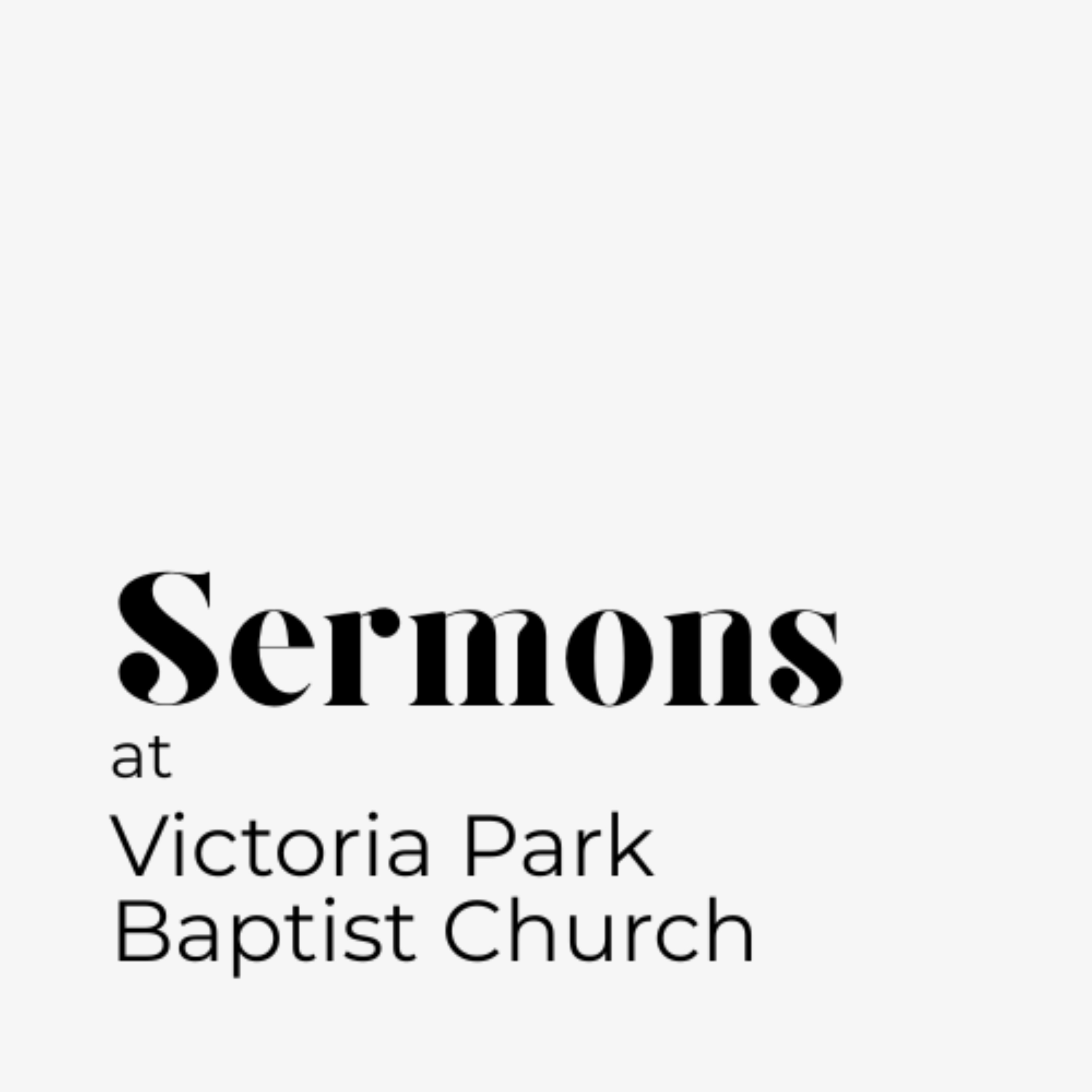 Victoria Park Baptist Church Sermons cover art