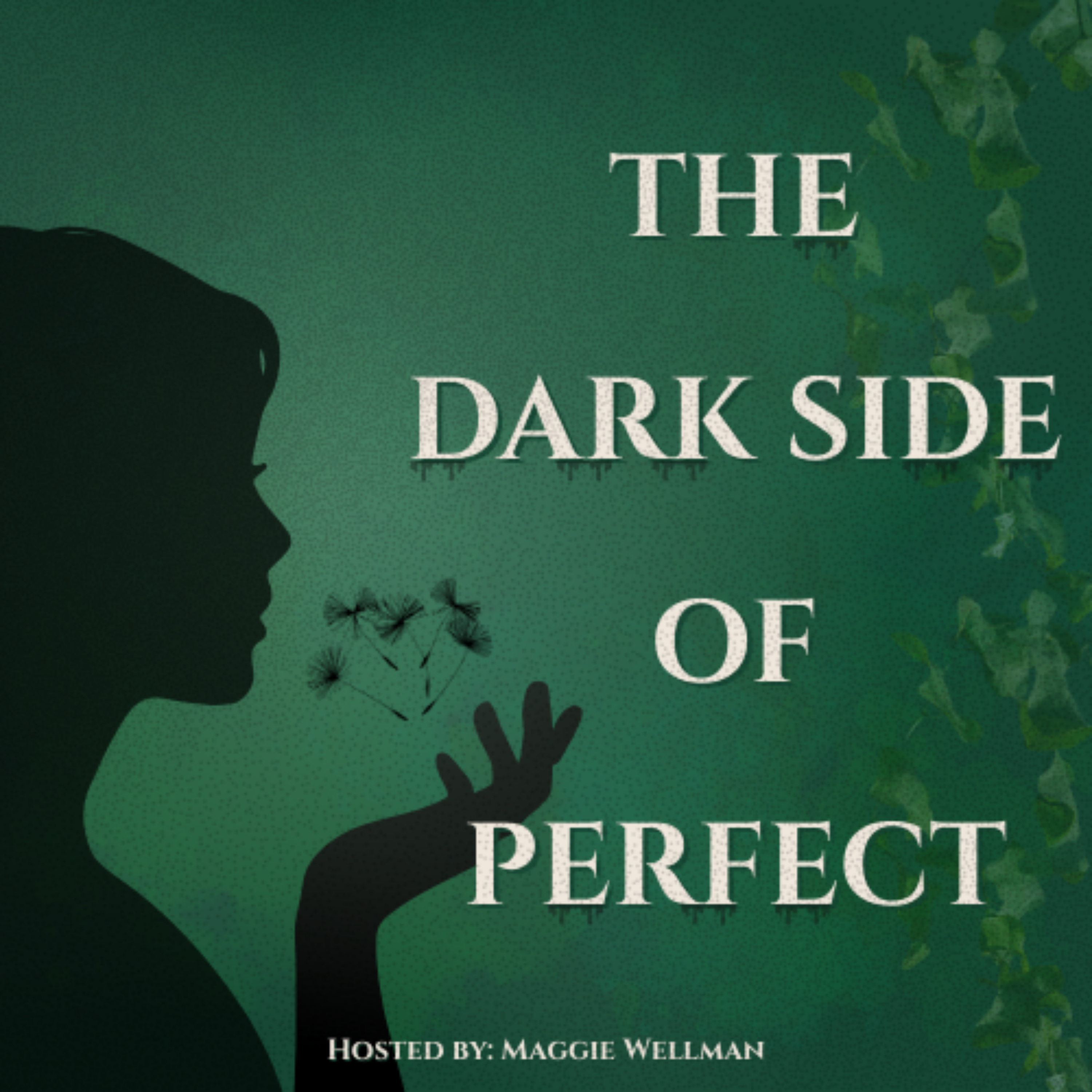 The Dark Side of Perfect podcast artwork