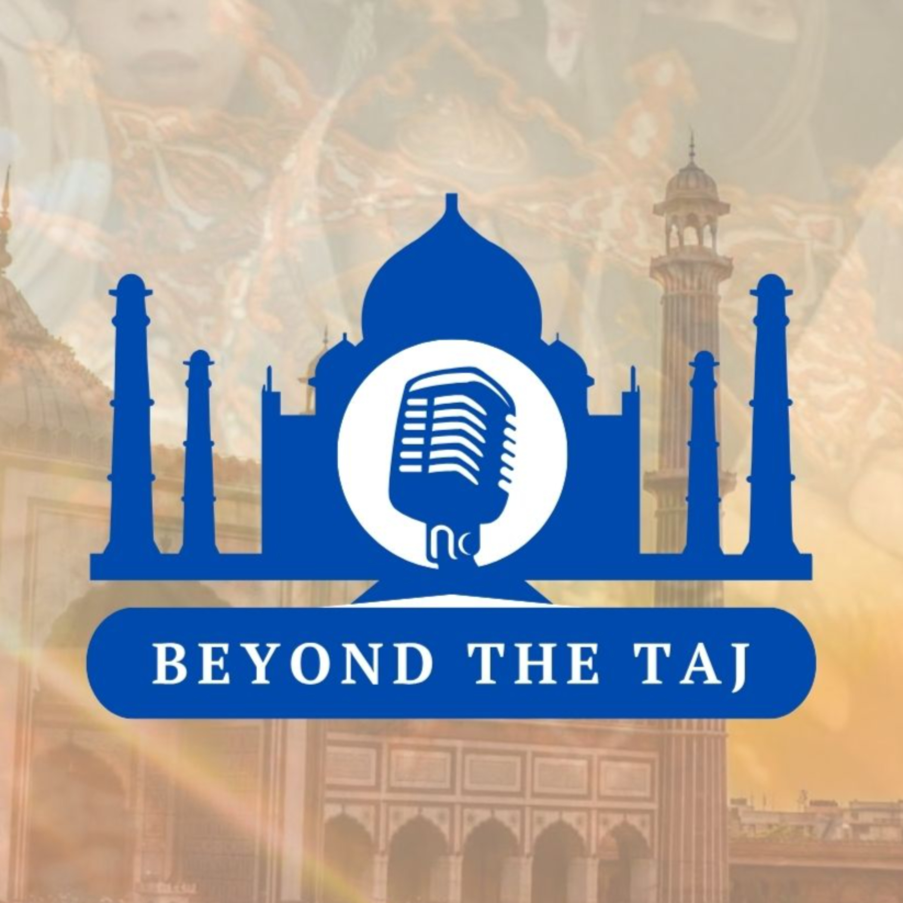 Beyond the Taj: The Story of India's Minorities podcast artwork