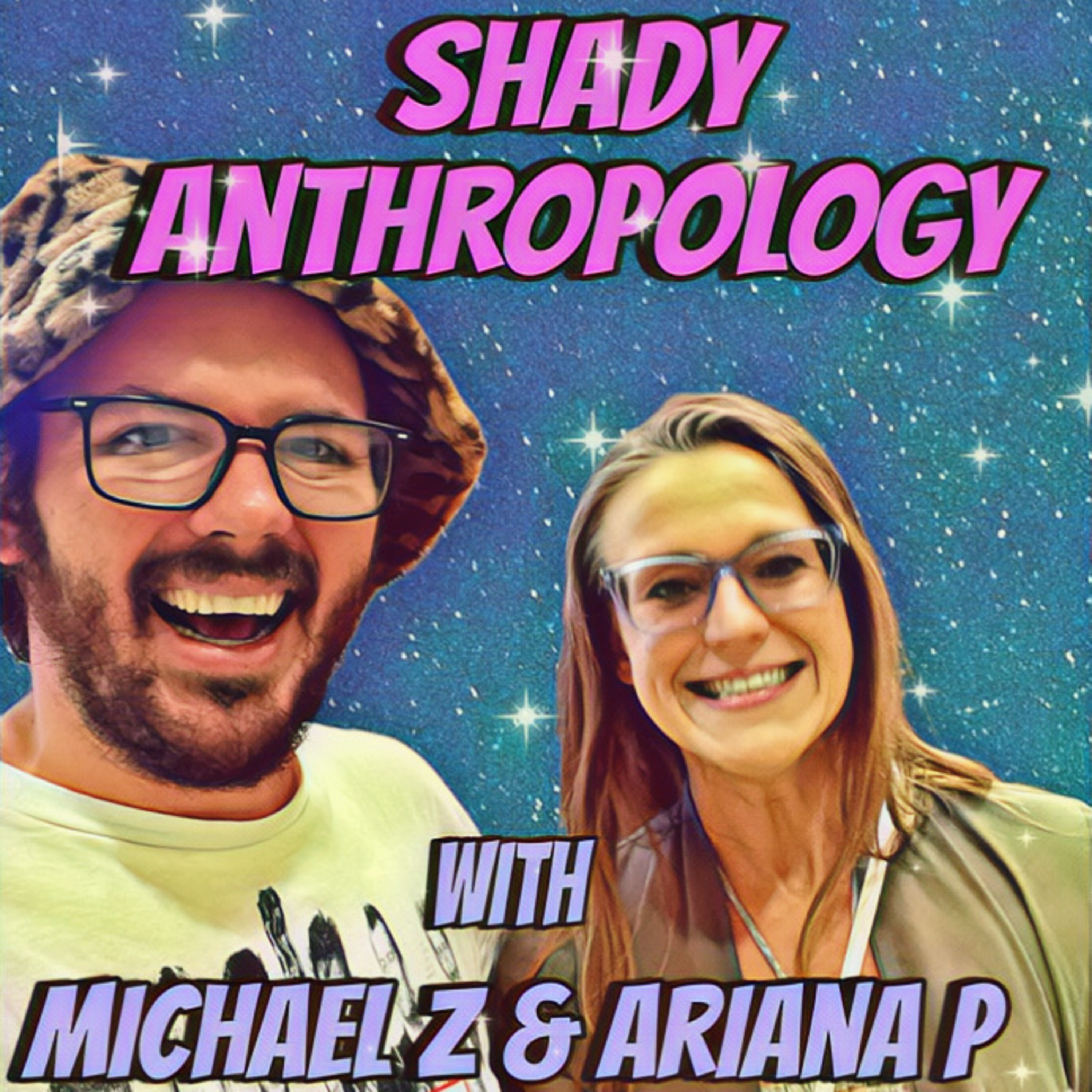 Shady Anthropology Pod