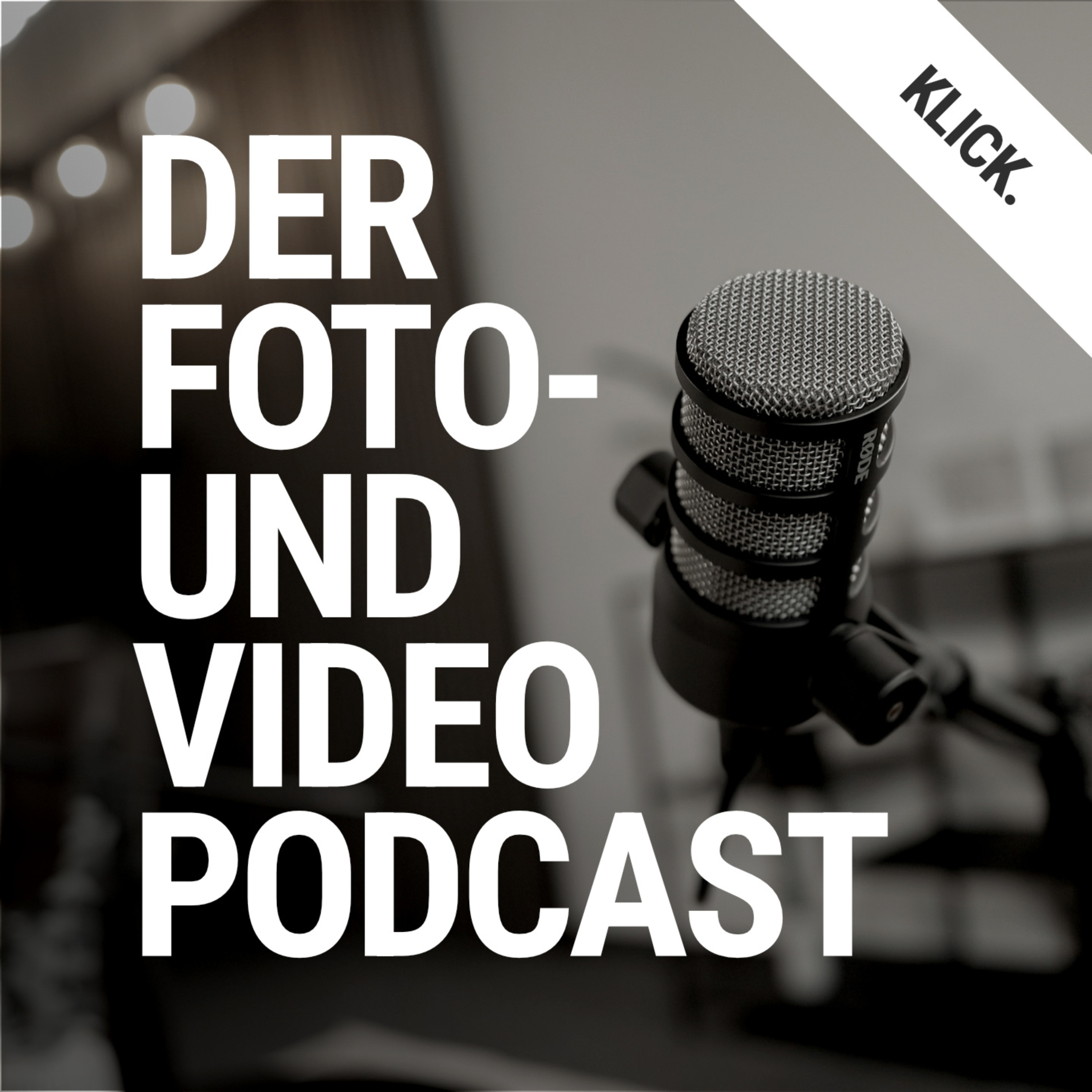 KLICK | Der Foto- und Video Podcast podcast artwork