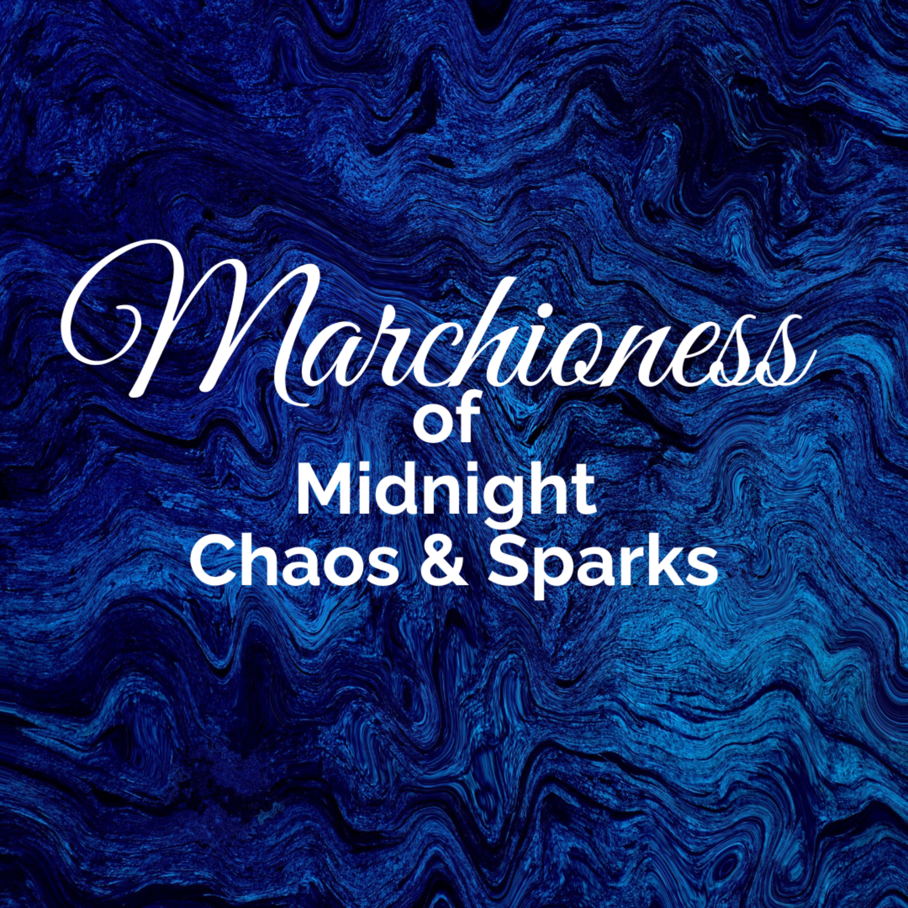 Marchioness of Midnight Chaos & Sparks podcast artwork