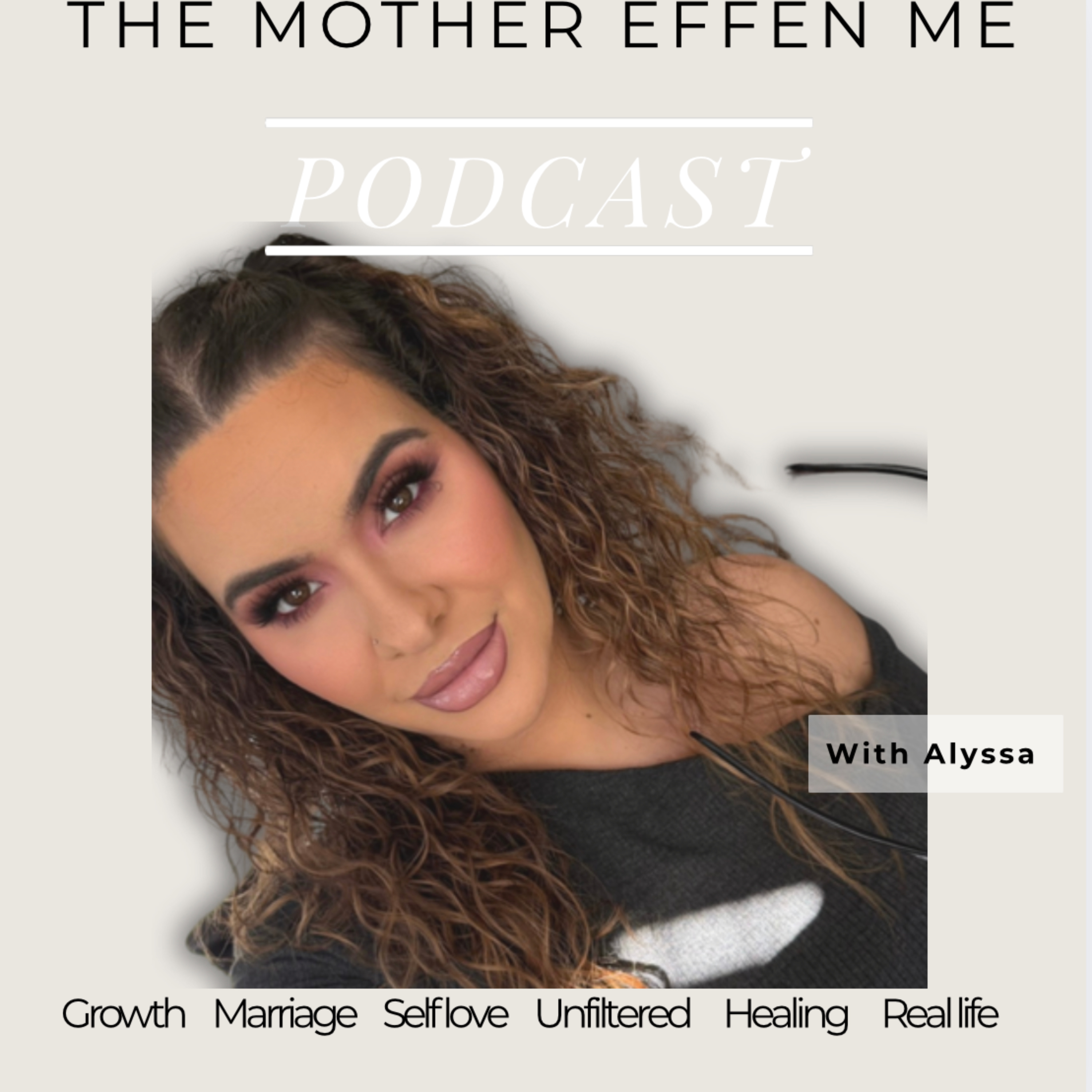 The Mother Effen Me podcast artwork