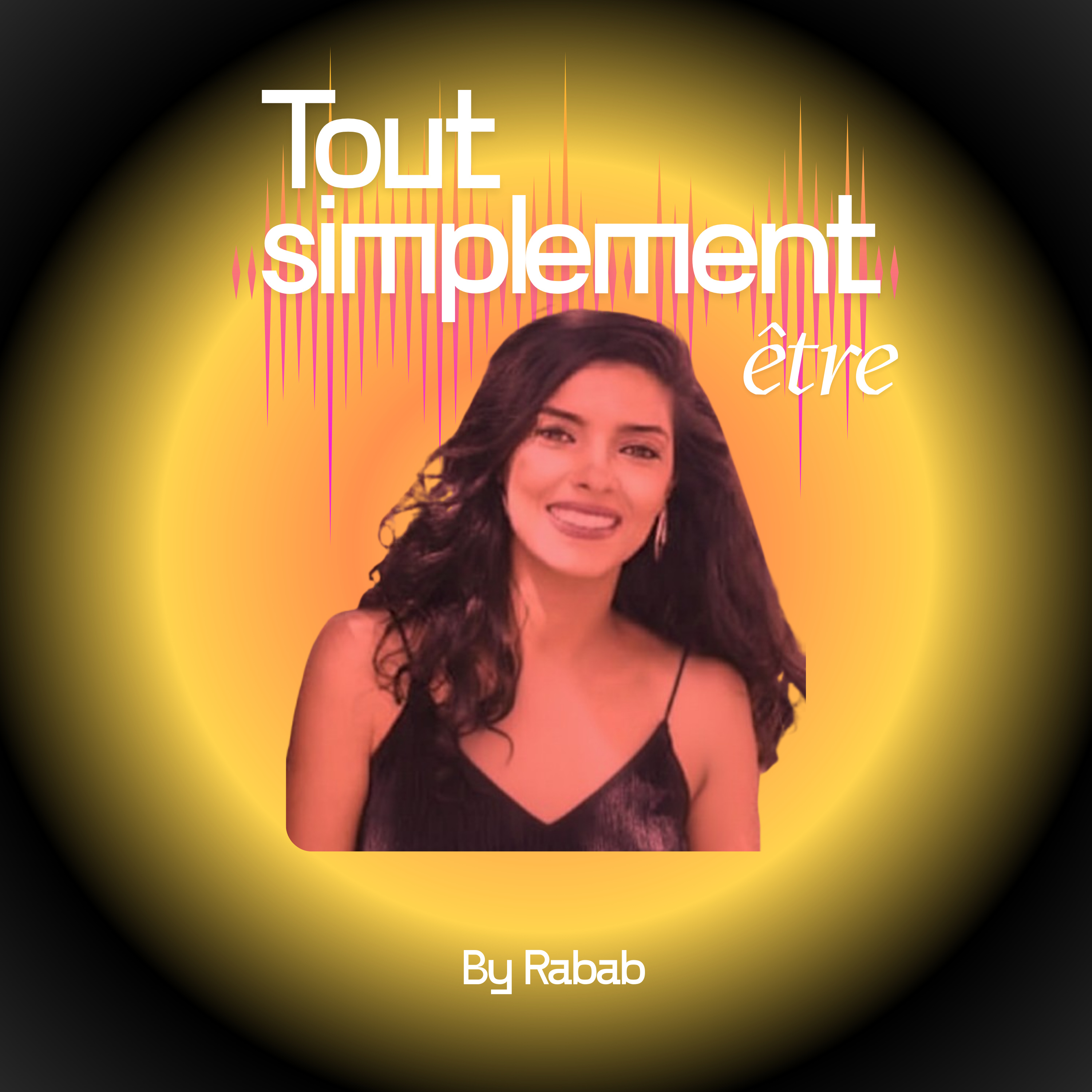 Tout simplement être