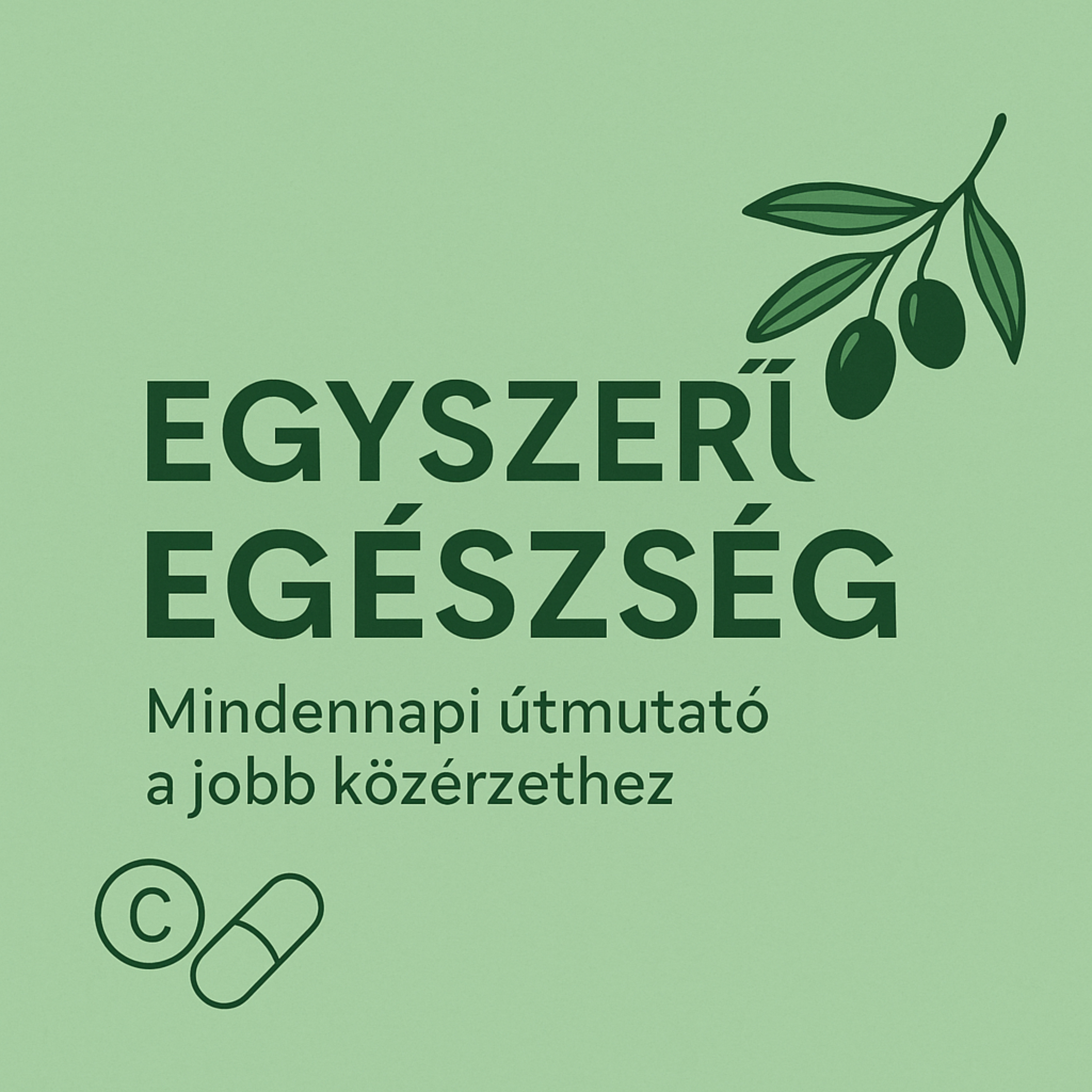 Egyszerű Egészség – Mindennapi útmutató a jobb közérzethez podcast artwork