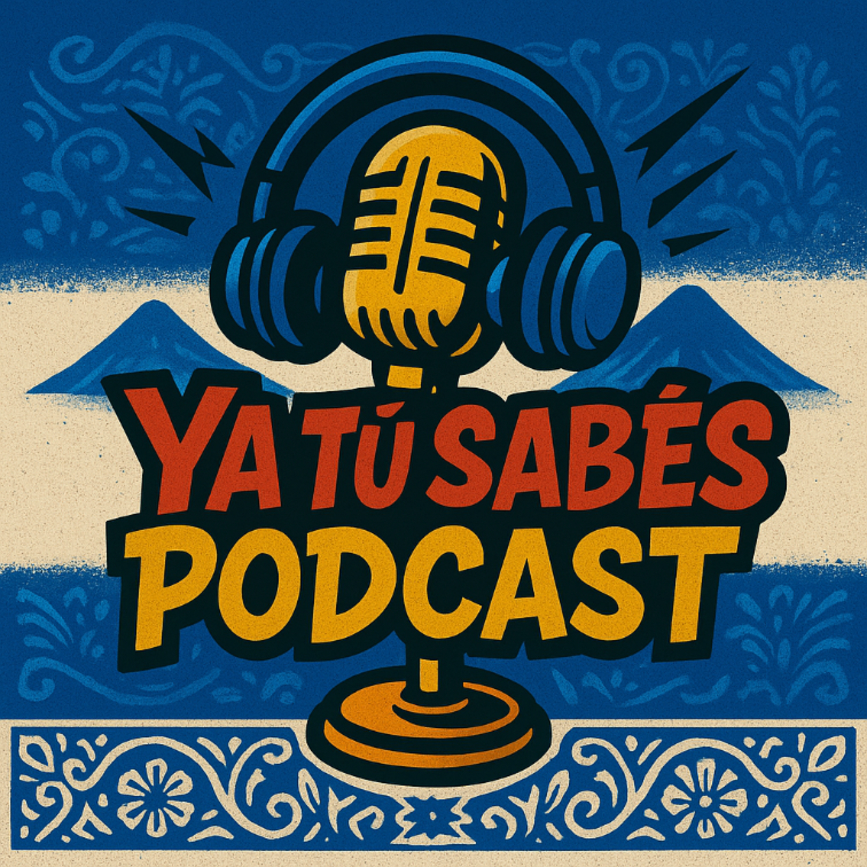 Ya Tú Sabés Podcast cover art
