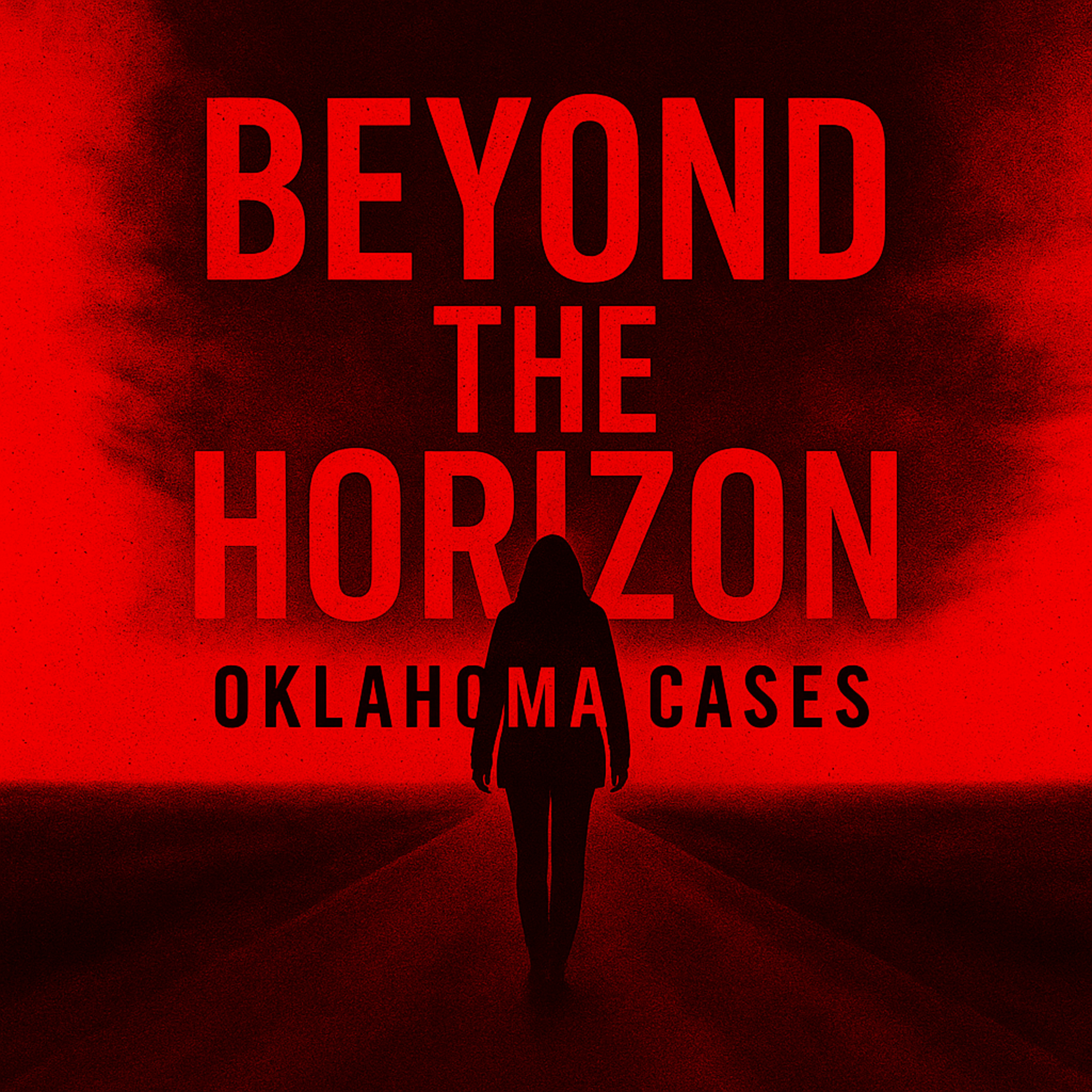 Beyond the Horizon: Oklahoma Cases podcast artwork