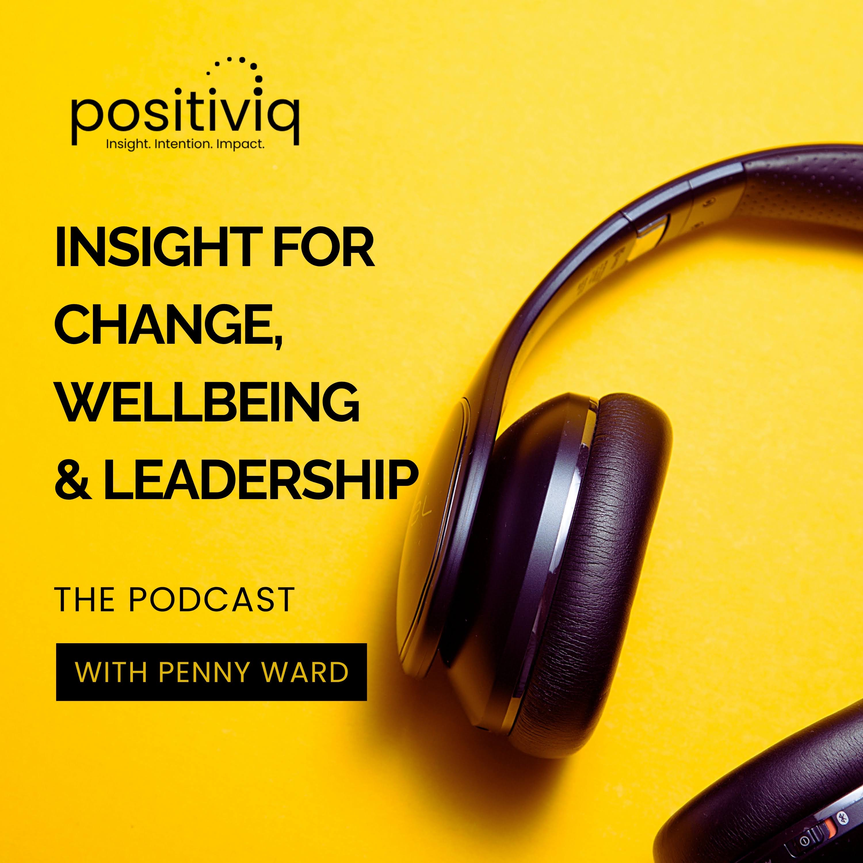Positiviq — Insight. Intention. Impact. podcast artwork