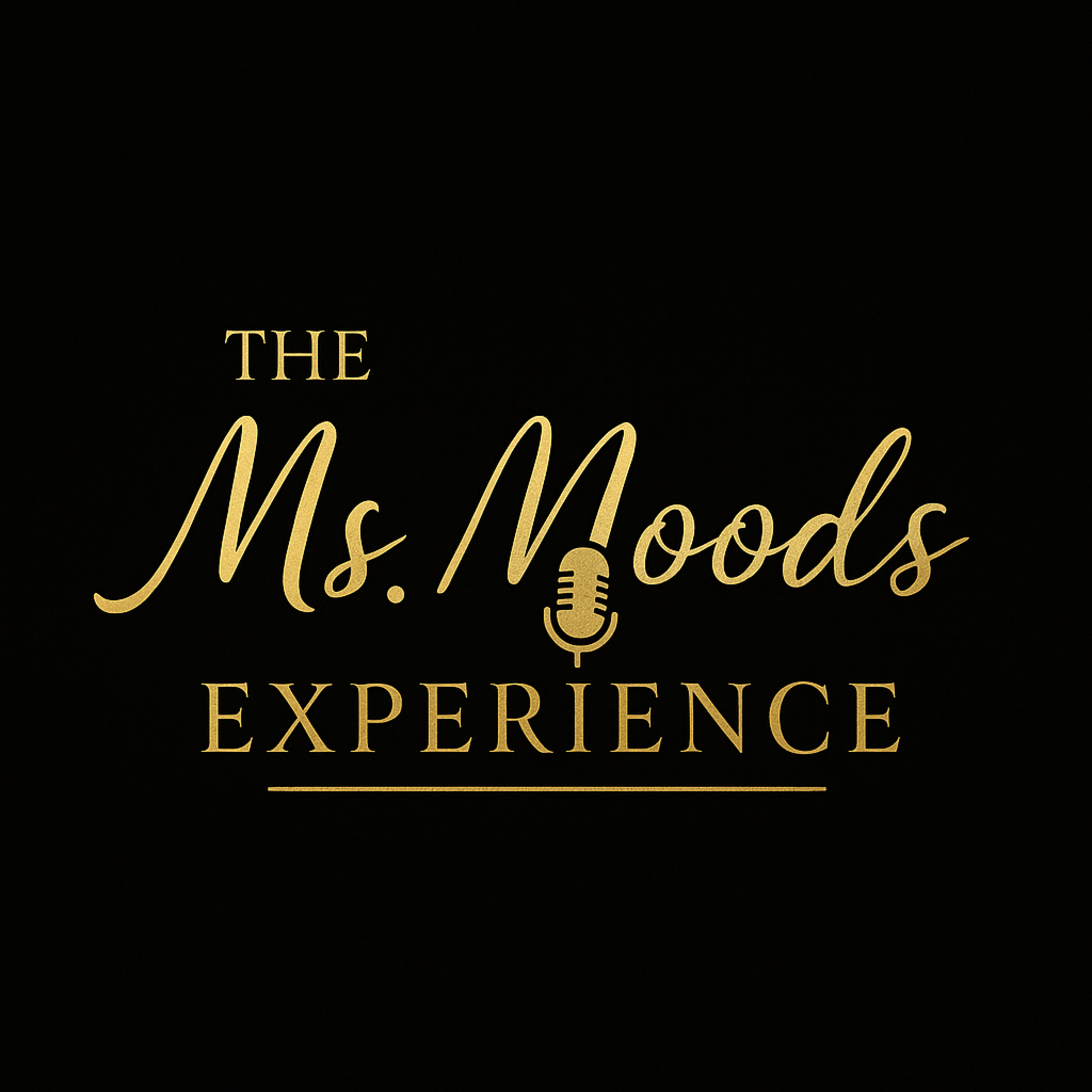 The Ms. Moods Experience