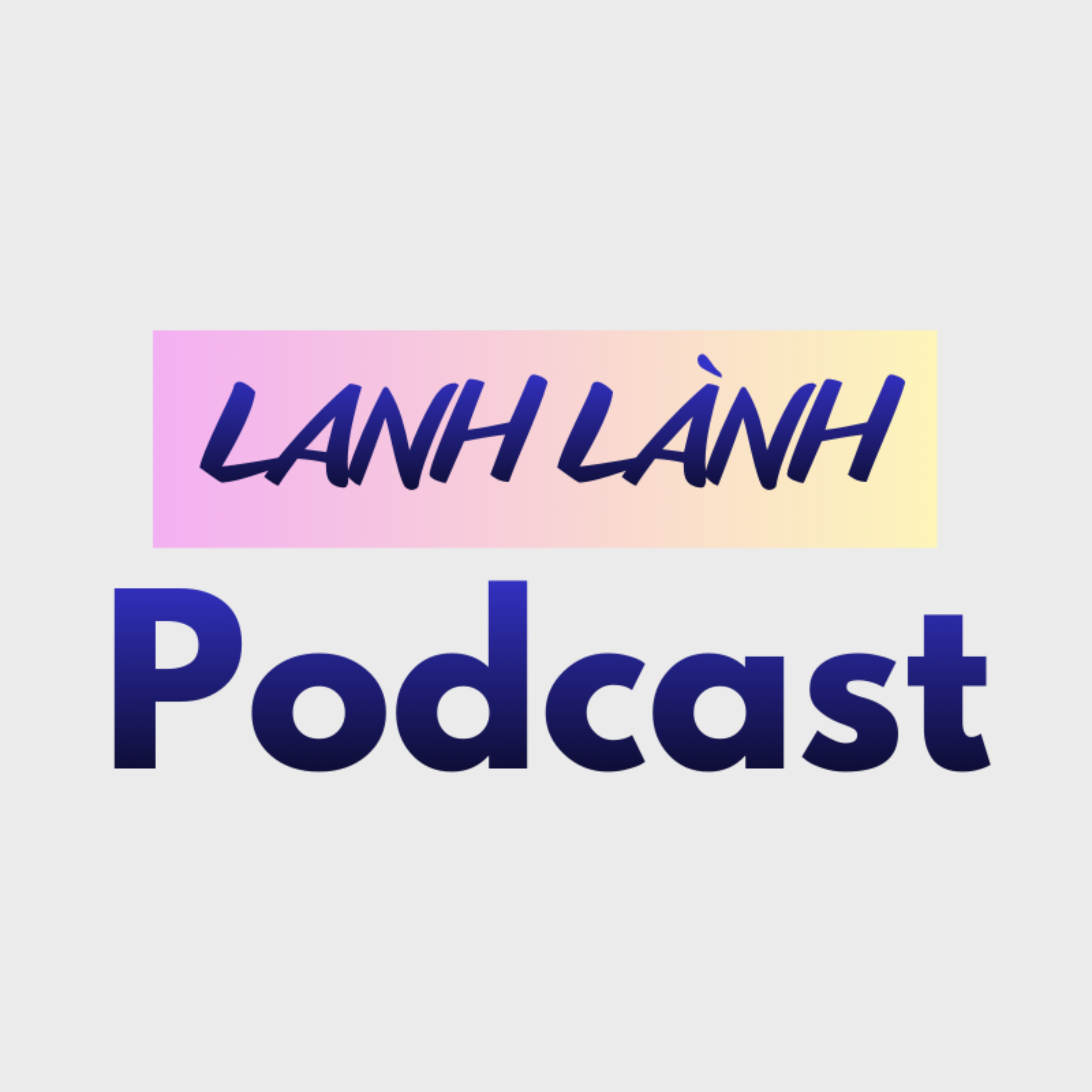 Lanh Lành Podcast podcast artwork