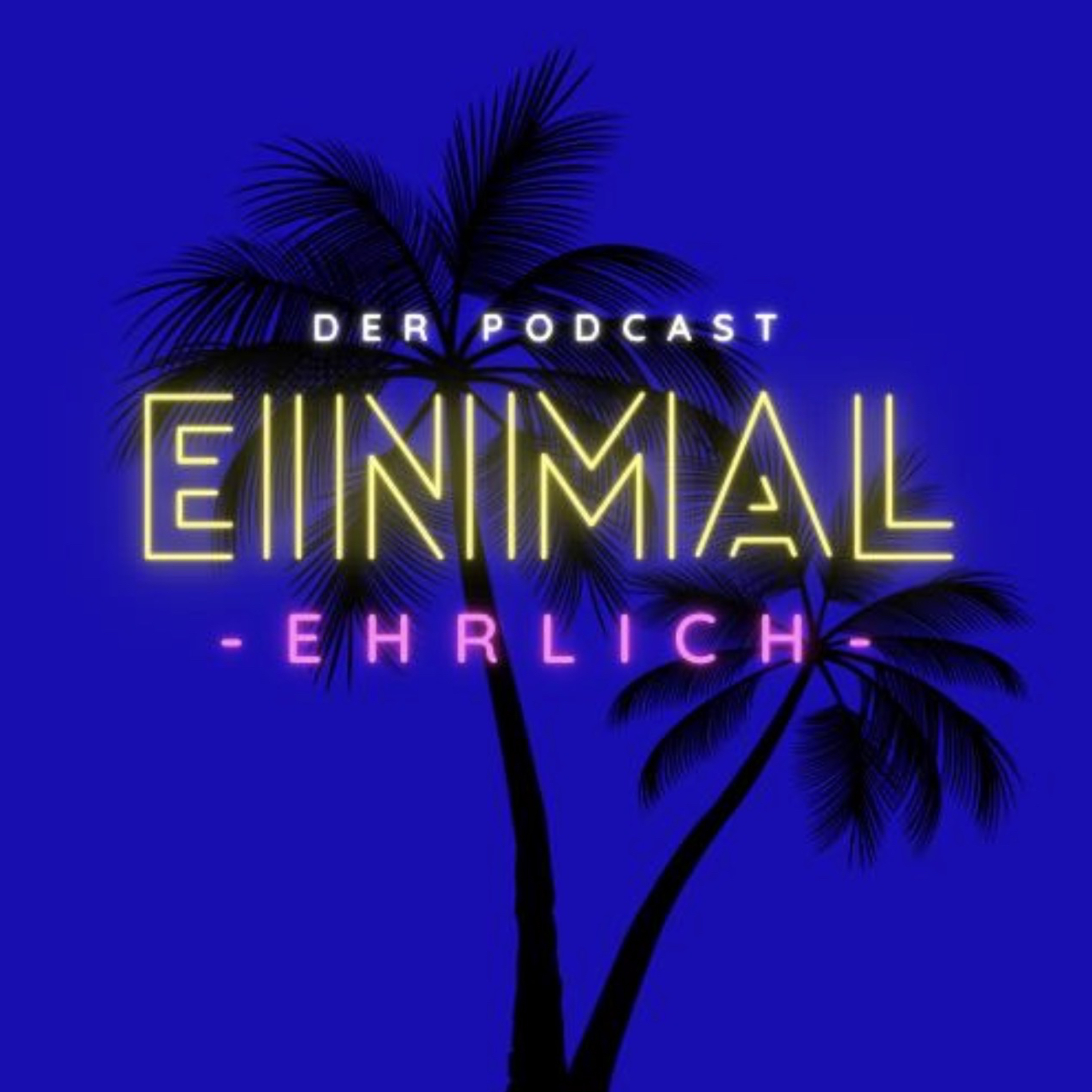Einmal Ehrlich - mit Kristian und Nico podcast artwork