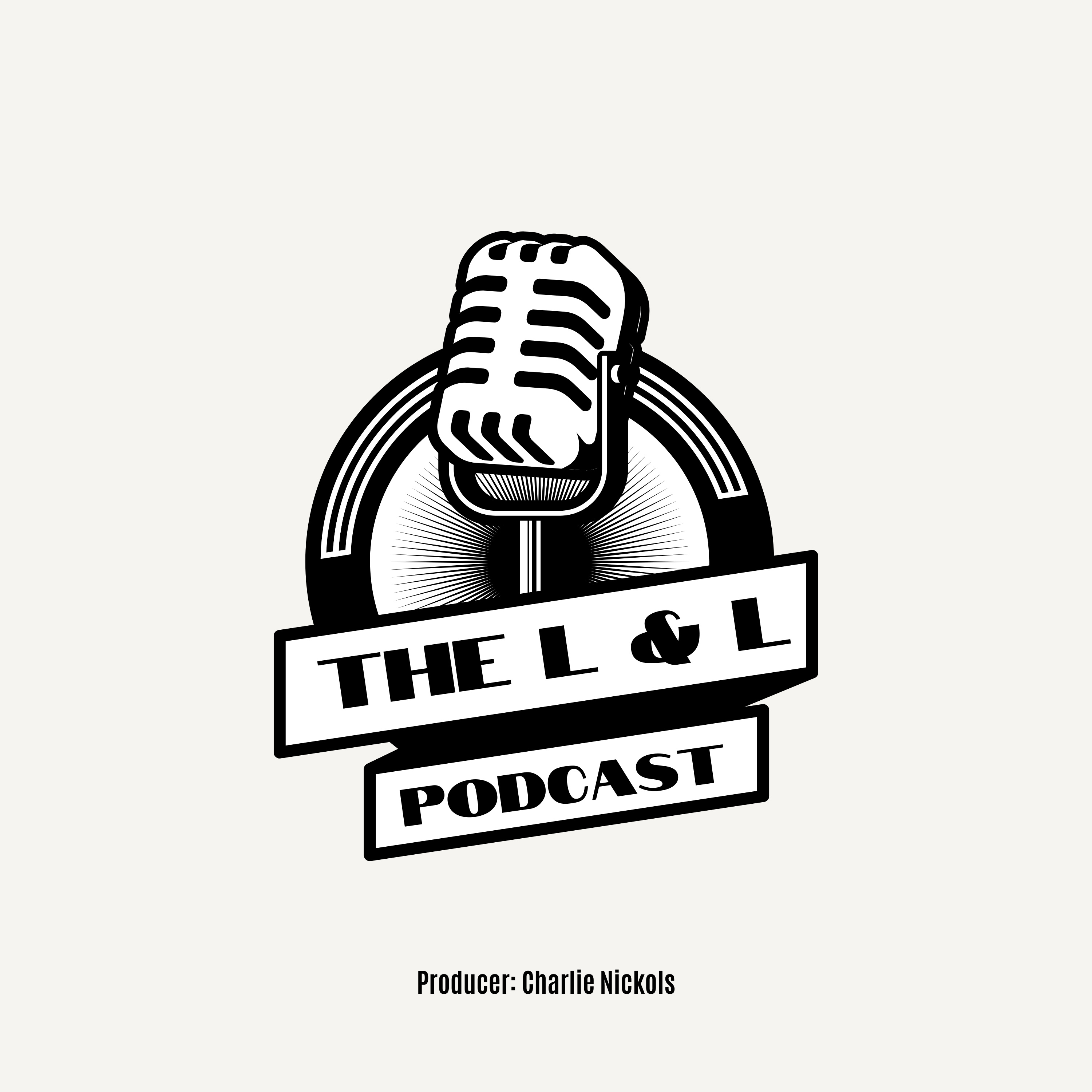 The L & L podcast podcast artwork