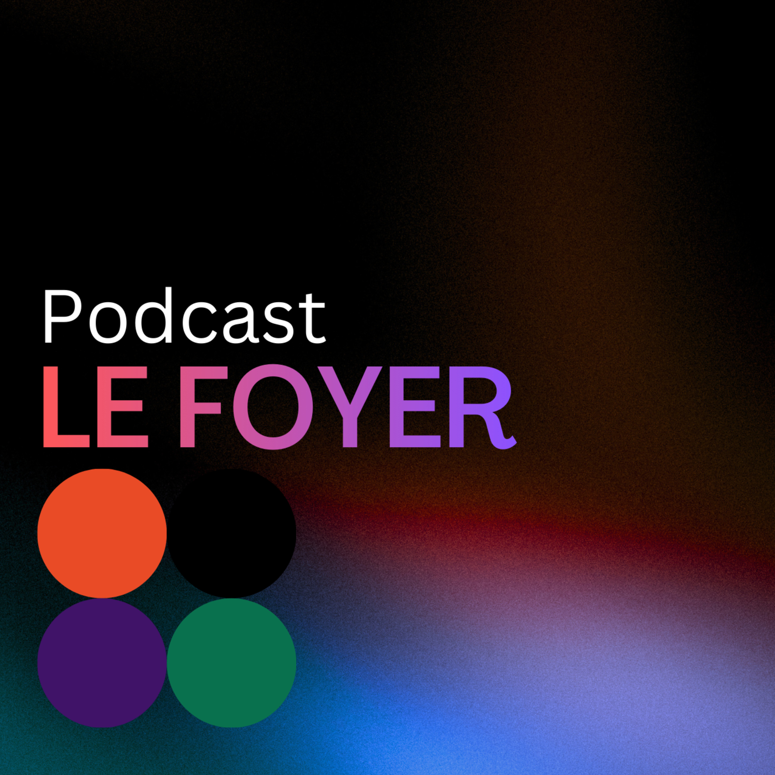 Le Foyer podcast artwork