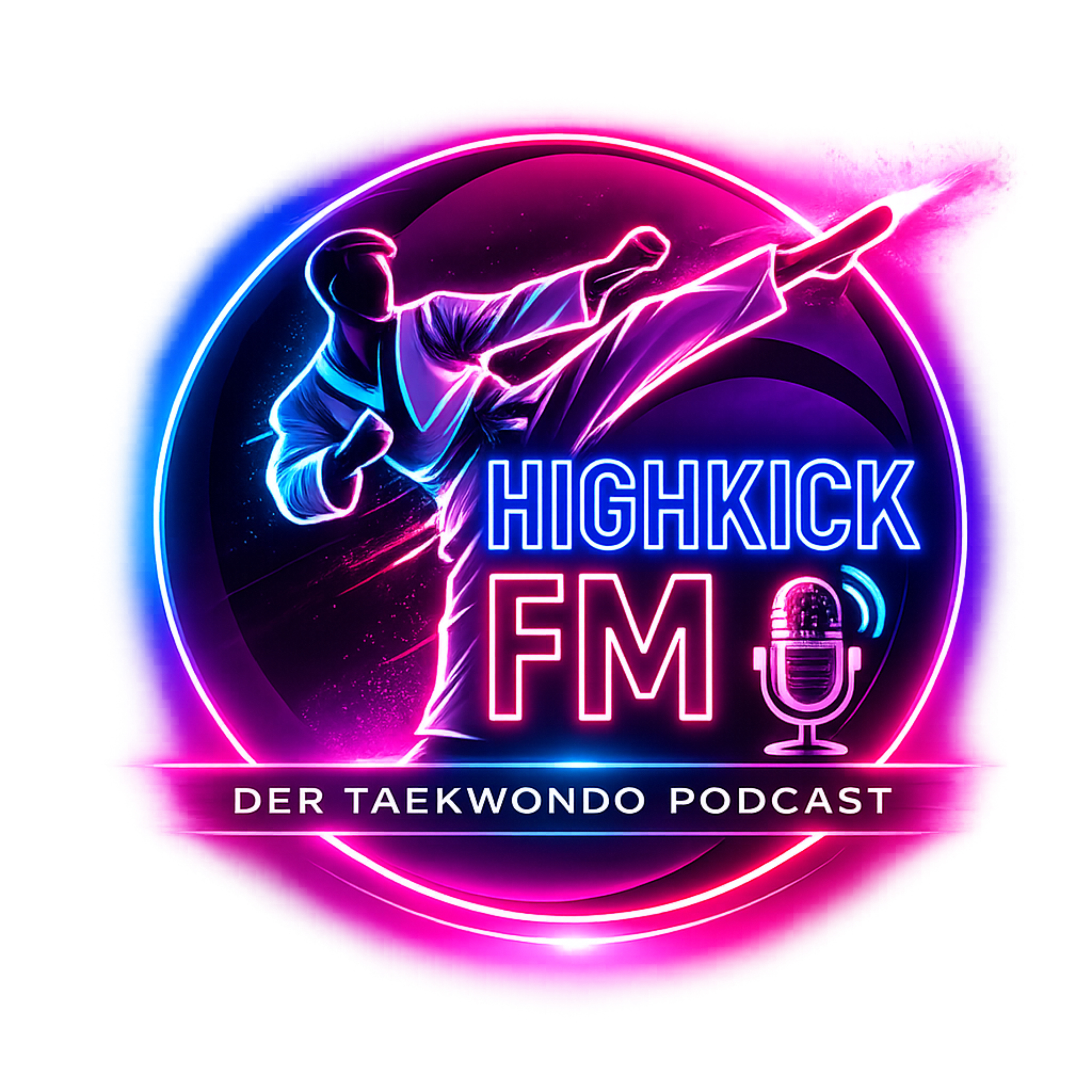 HighKick FM - Der Taekwondo Podcast