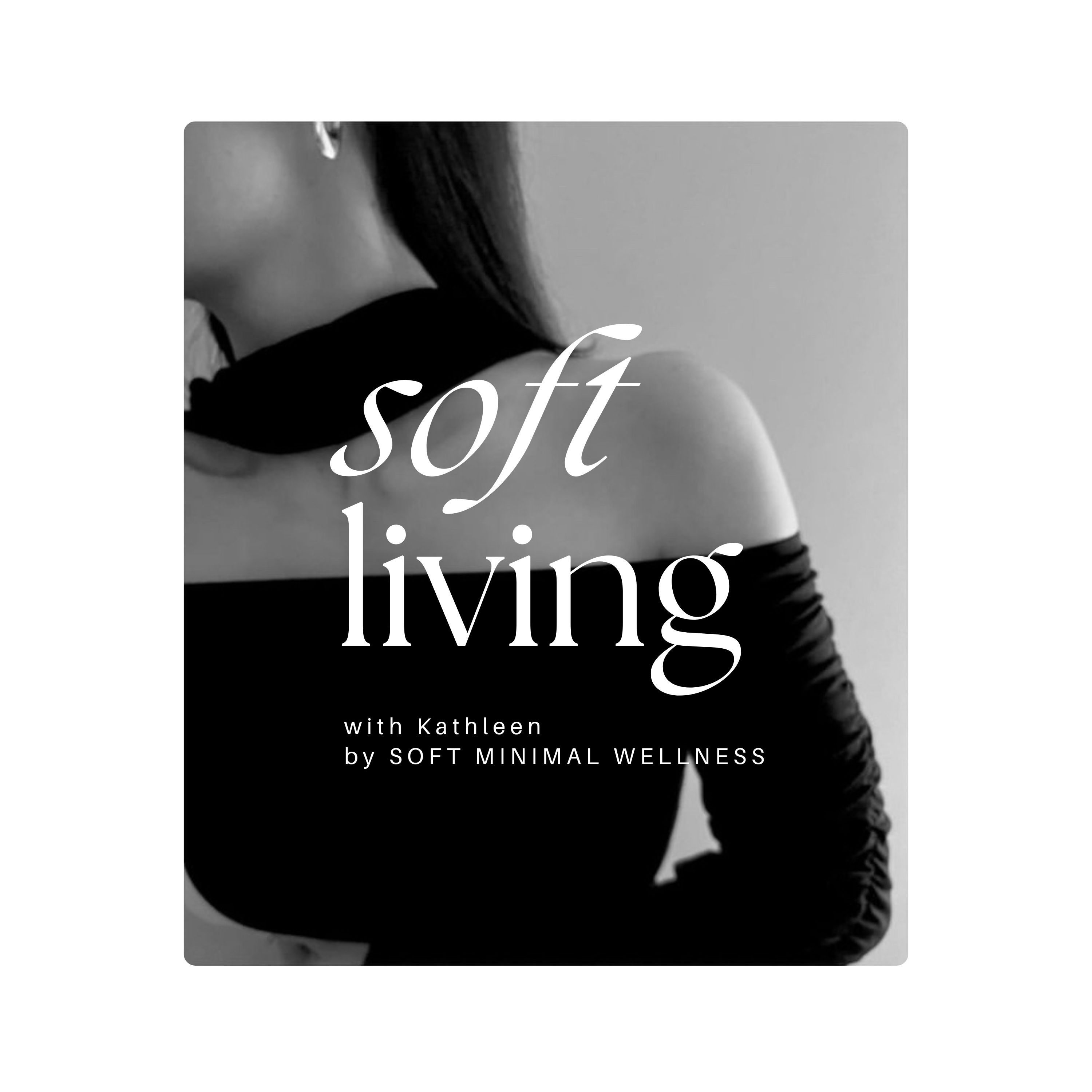 SOFT LIVING podcast artwork