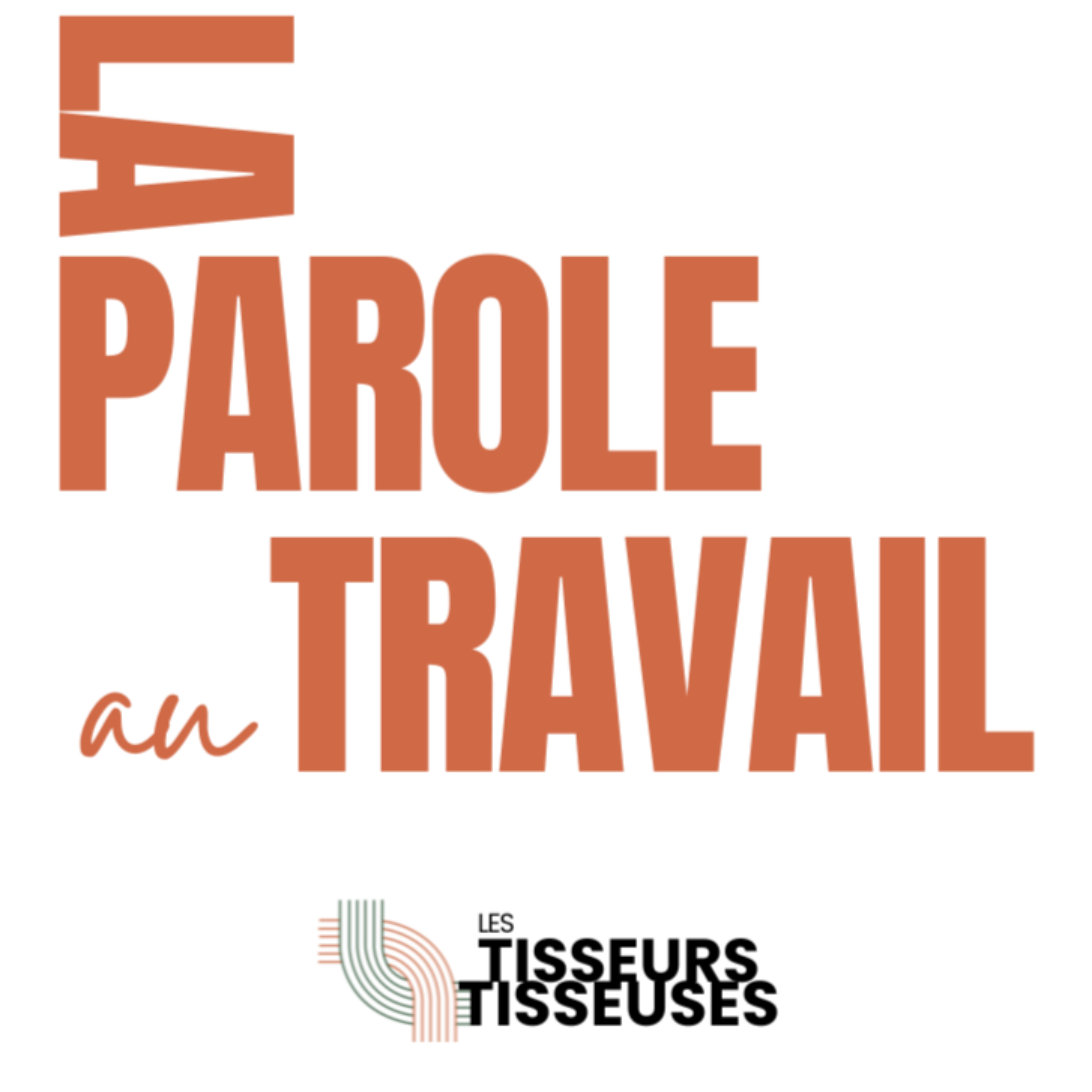 La parole au travail