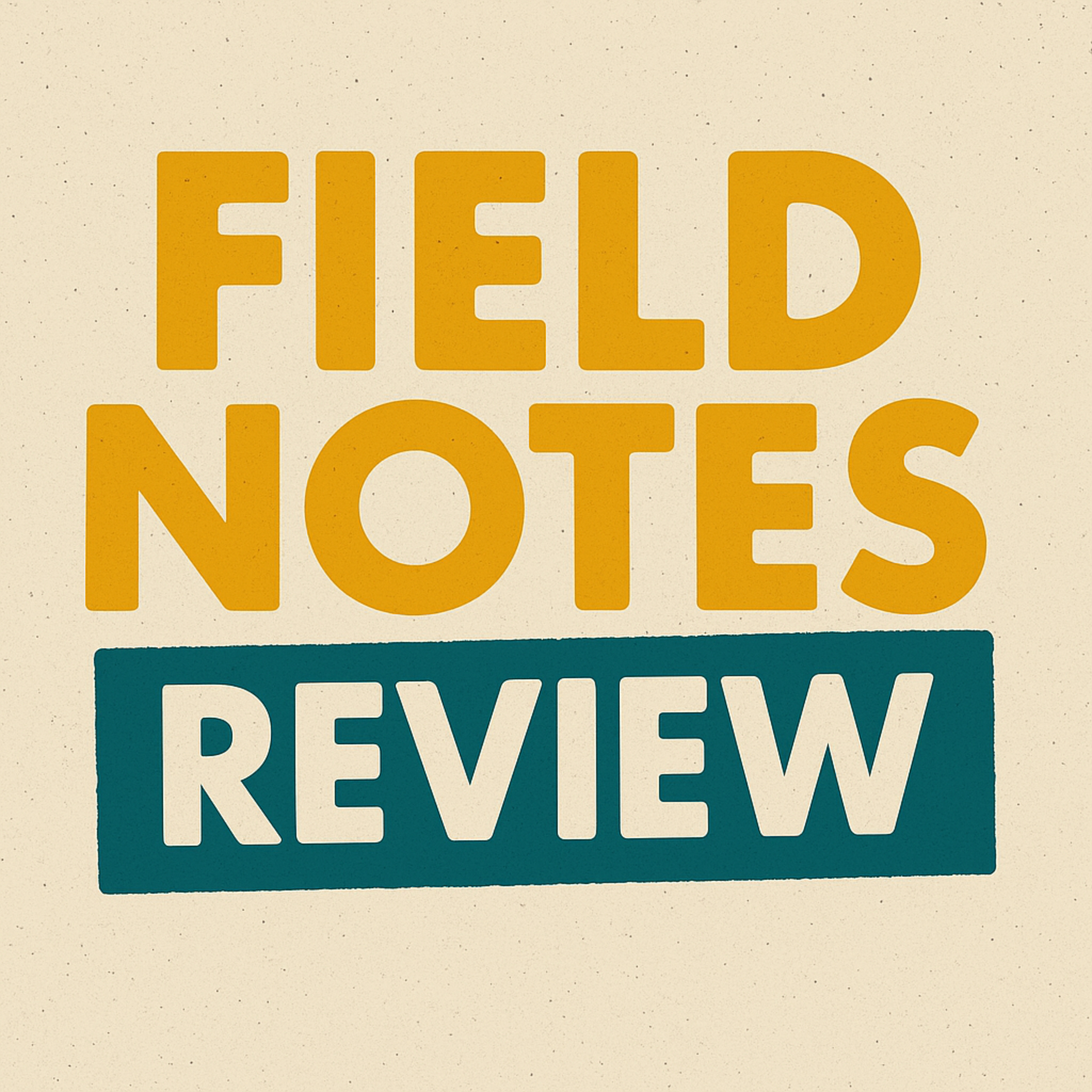 Field Notes Review
