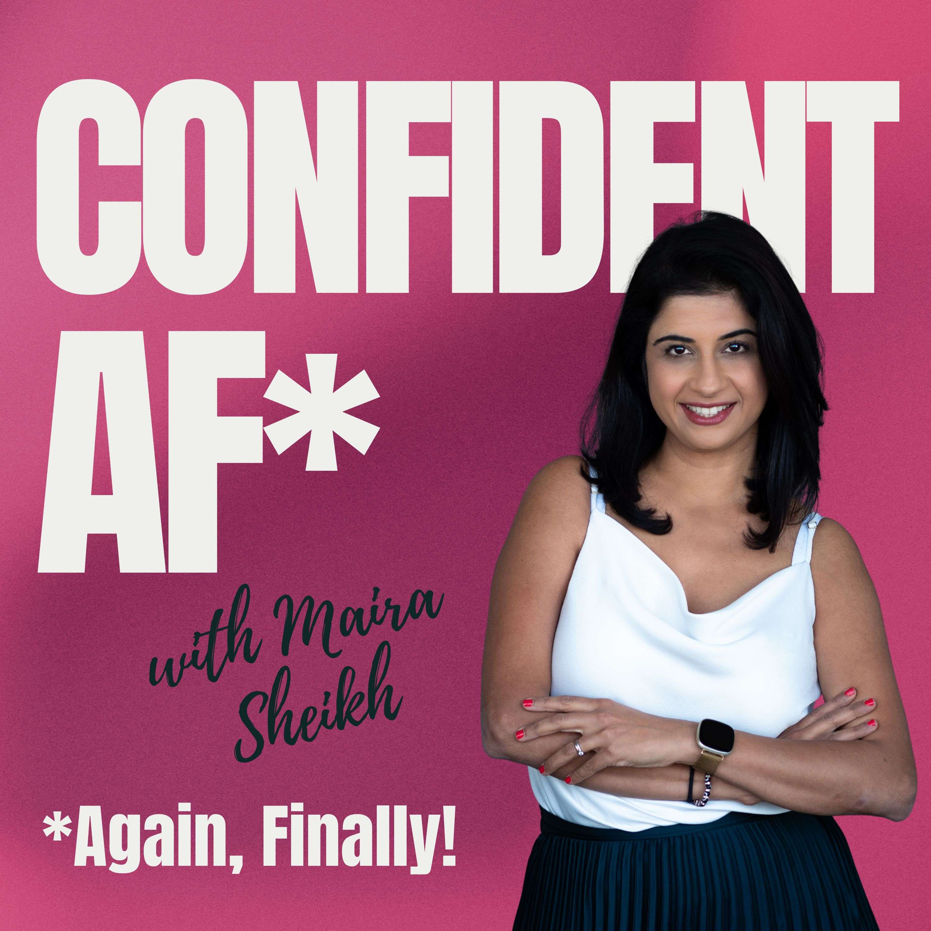 Confident AF podcast artwork