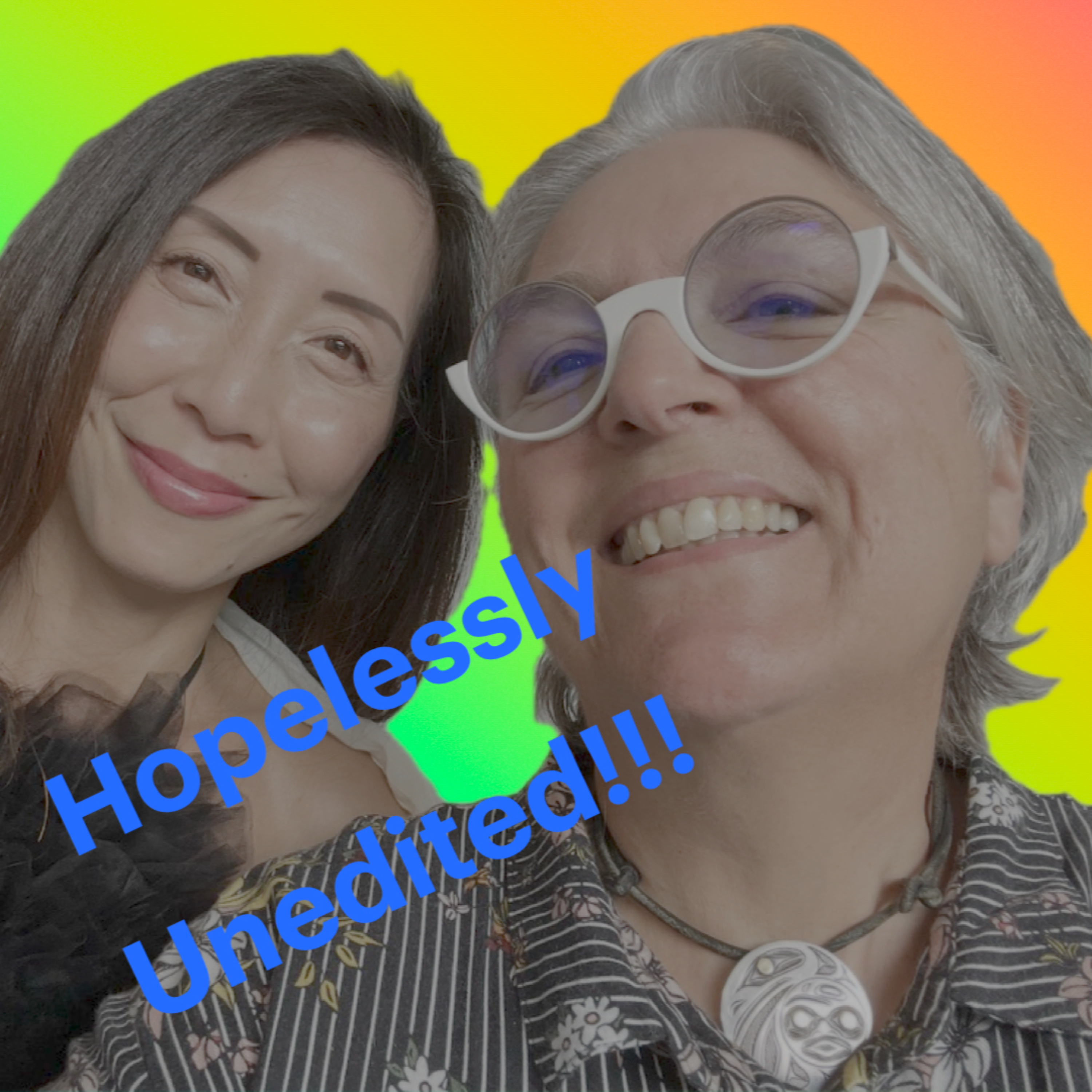 Hopelessly Unedited podcast artwork
