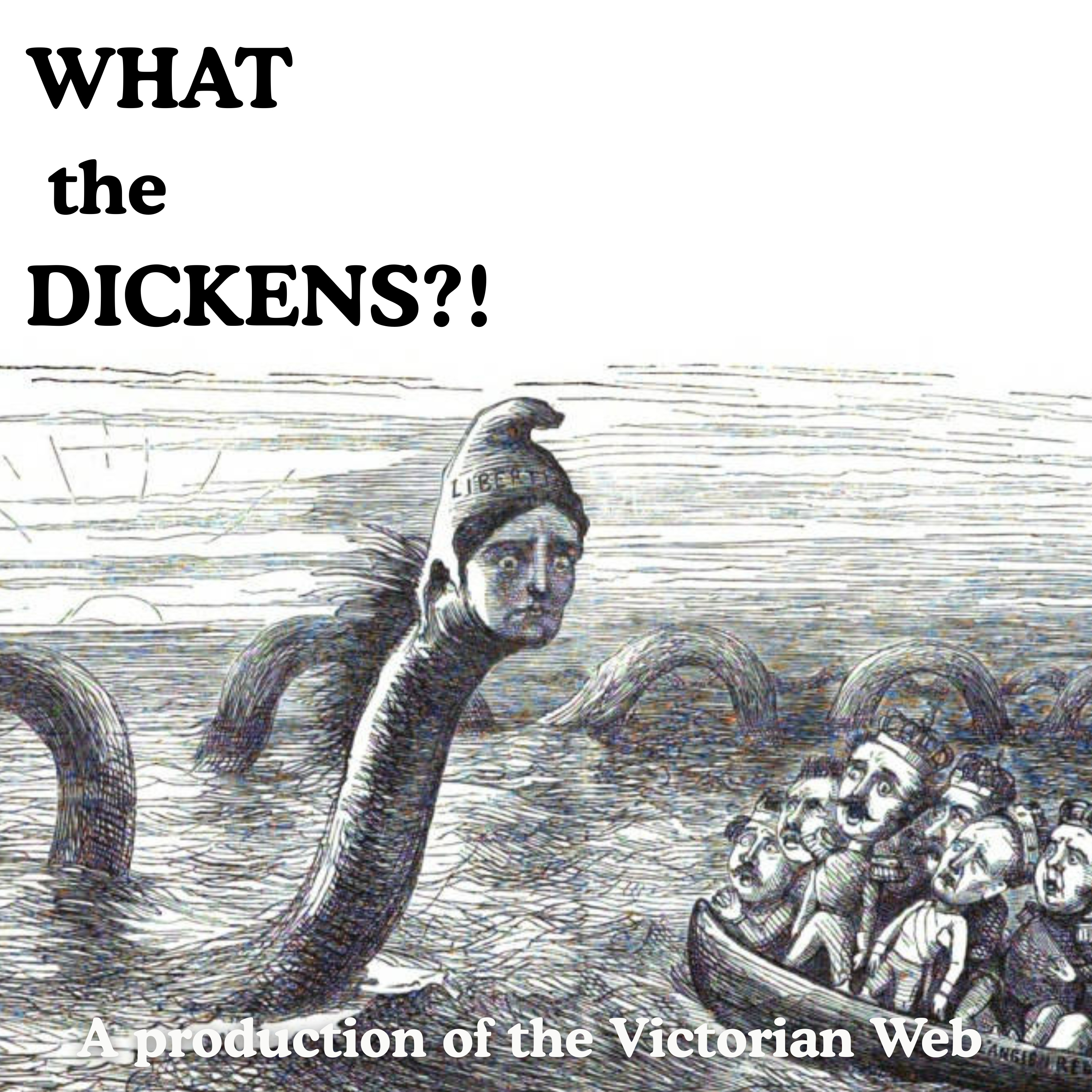 What the Dickens?! podcast artwork