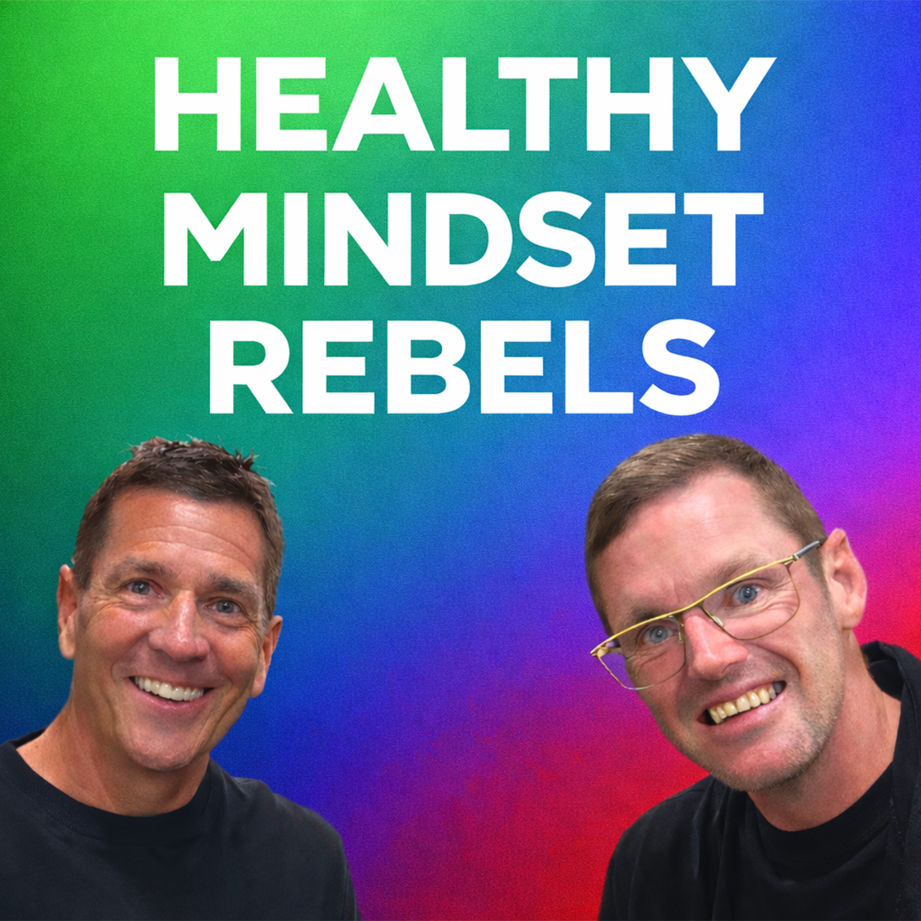 Healthy Mindset Rebels Podcast