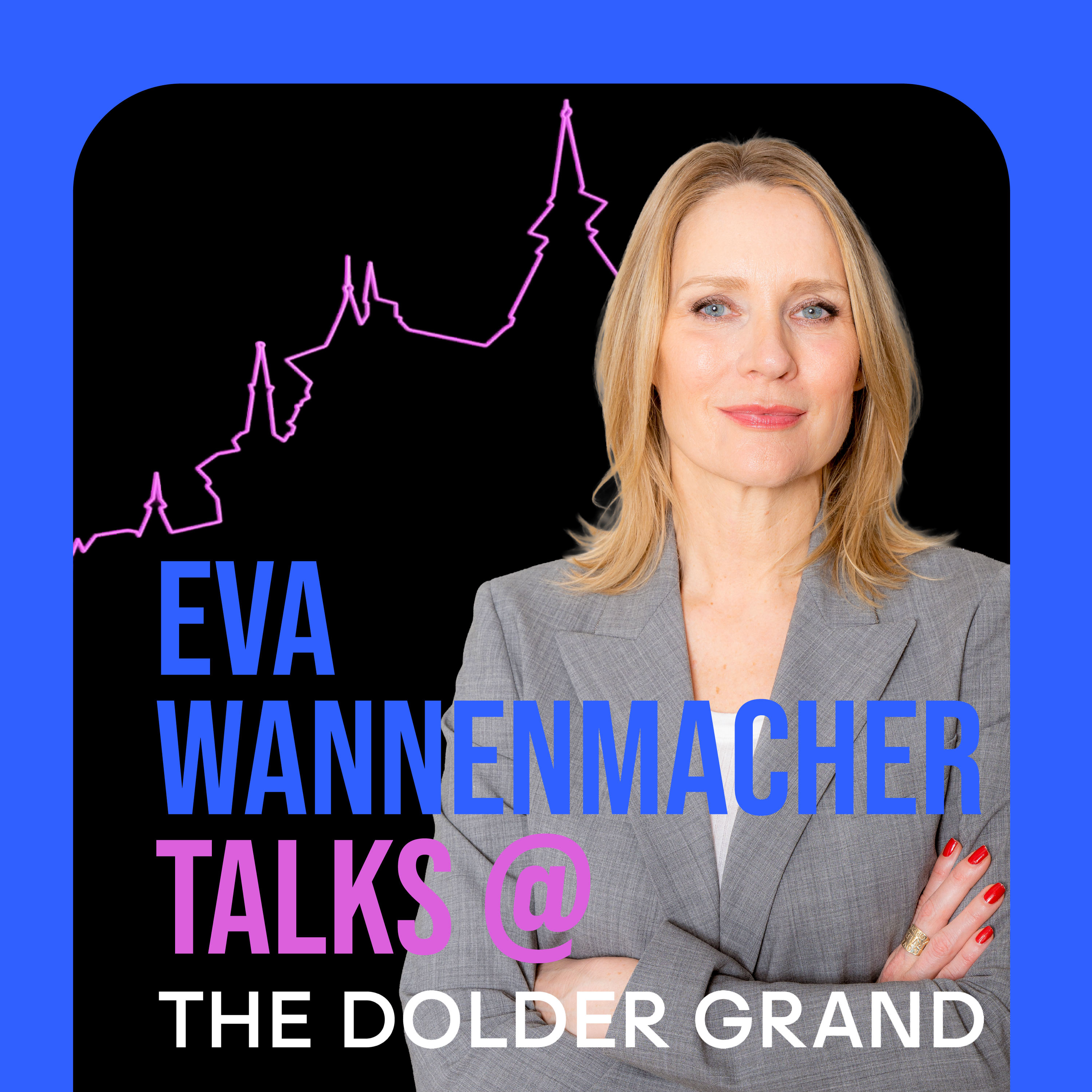 EVA WANNENMACHER talks @ THE DOLDER GRAND podcast artwork